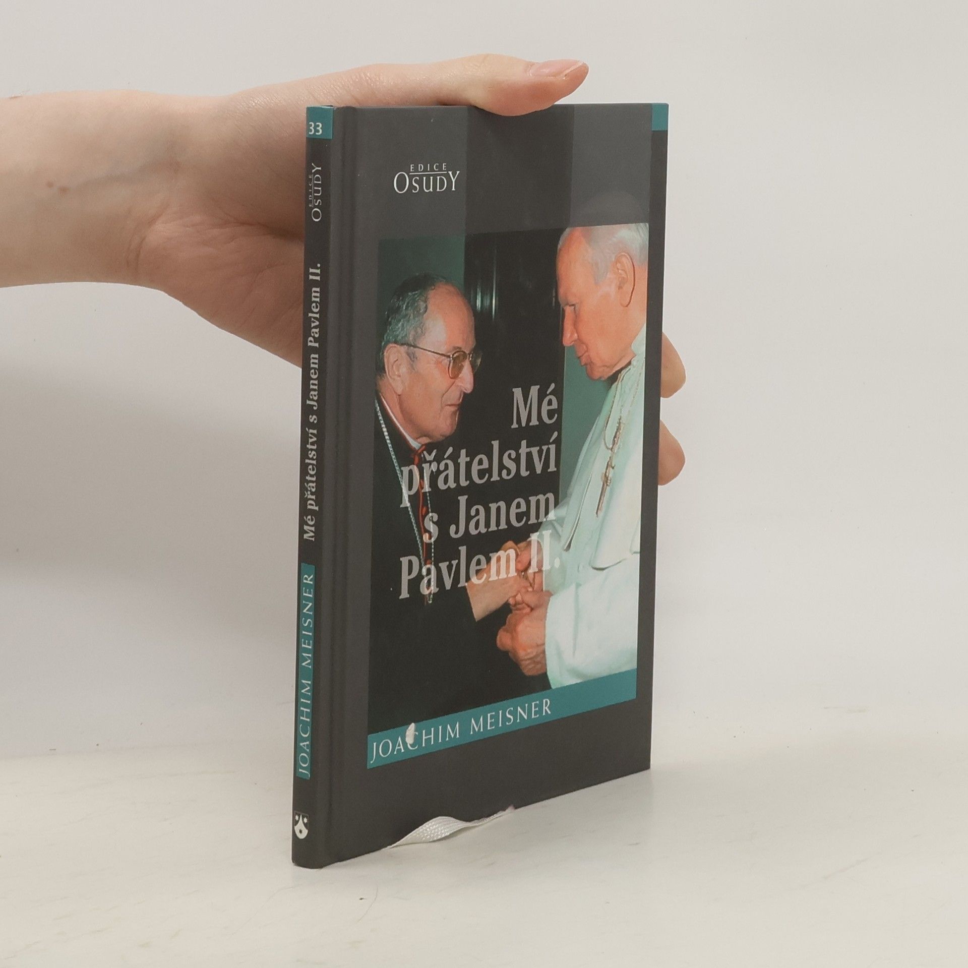 Joachim Meisner Mé přátelství s Janem Pavlem II.