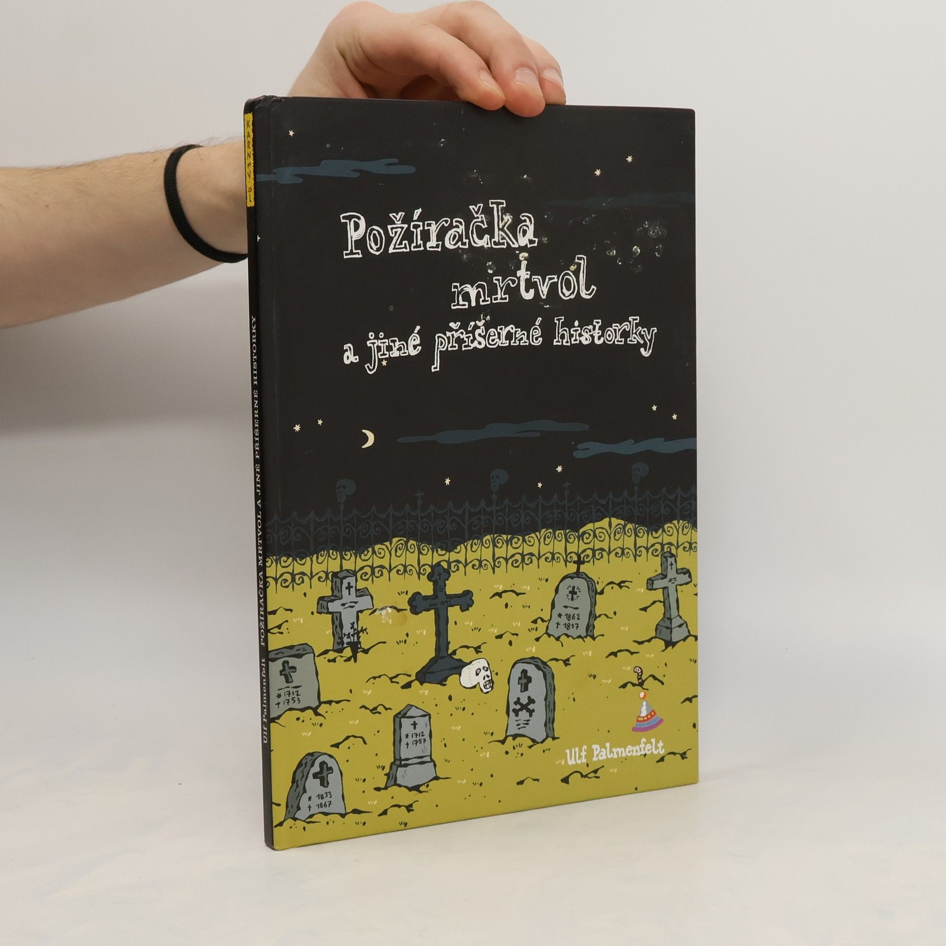 Ulf Palmenfelt Požíračka mrtvol a jiné příšerné historky