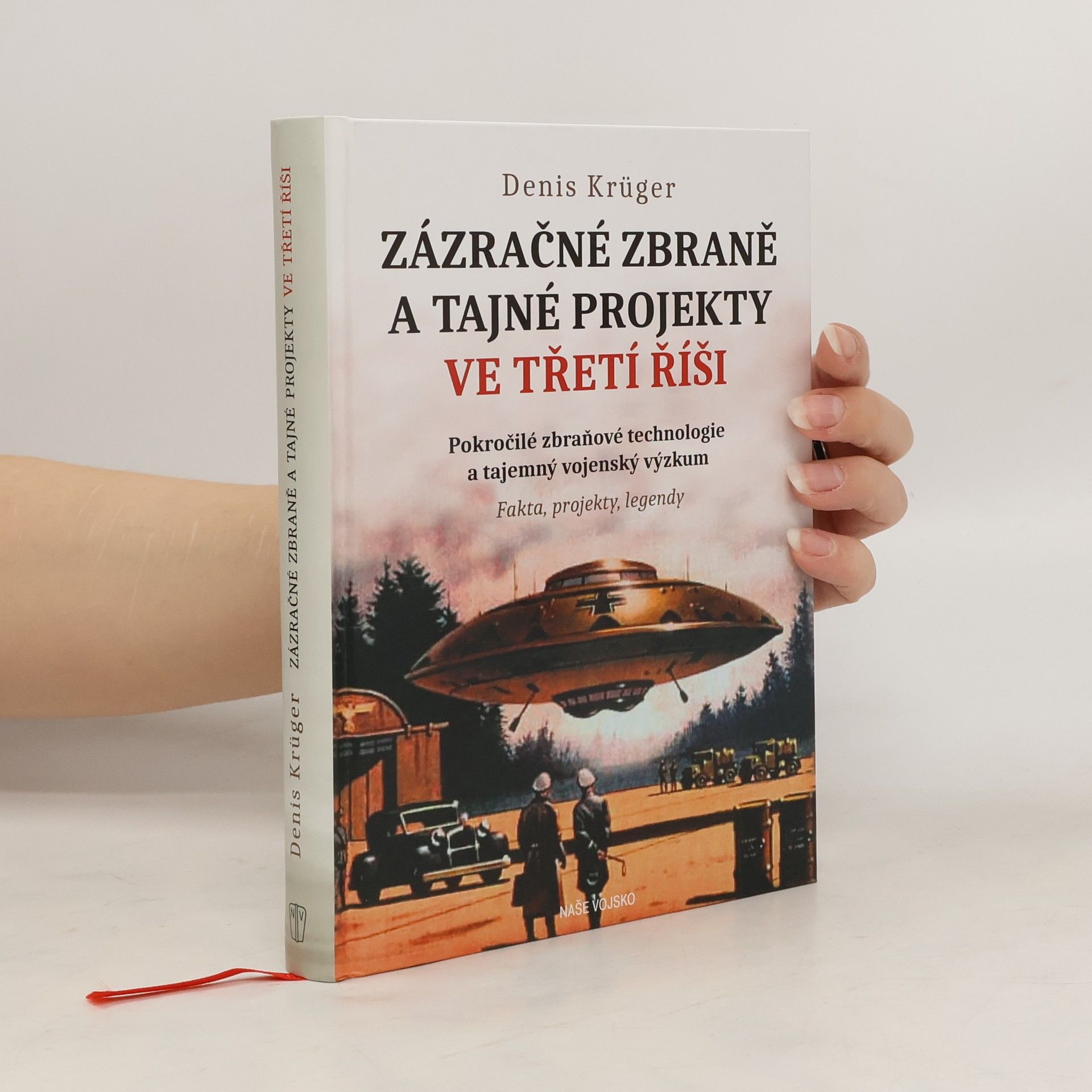 Dennis Krüger Zázračné zbraně a tajné projekty