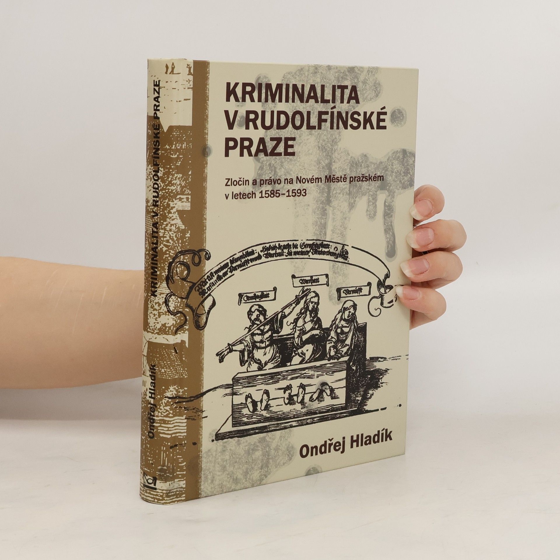 Ondřej Hladík Kriminalita v Rudolfínské Praze