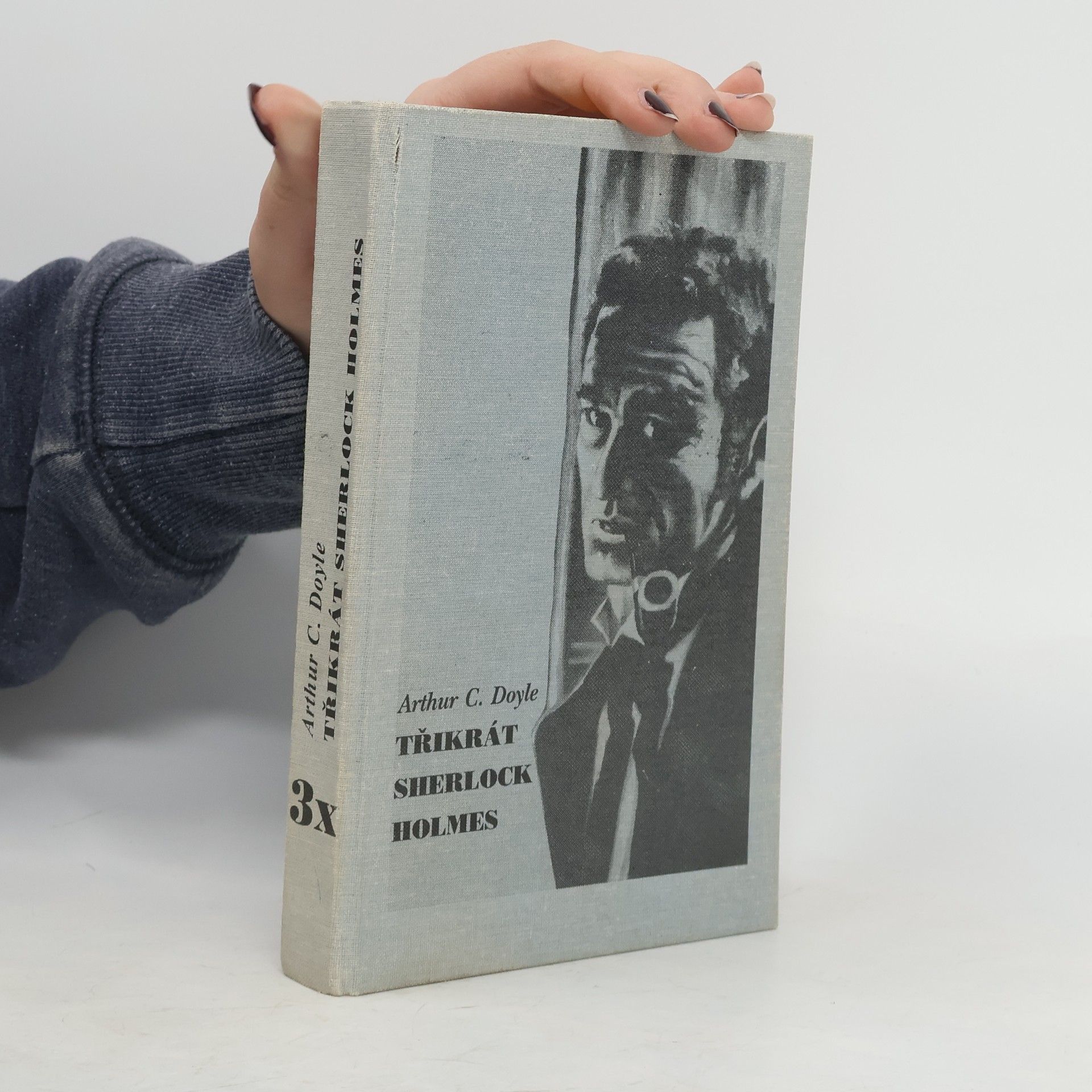 Arthur Conan Doyle Třikrát Sherlock Holmes