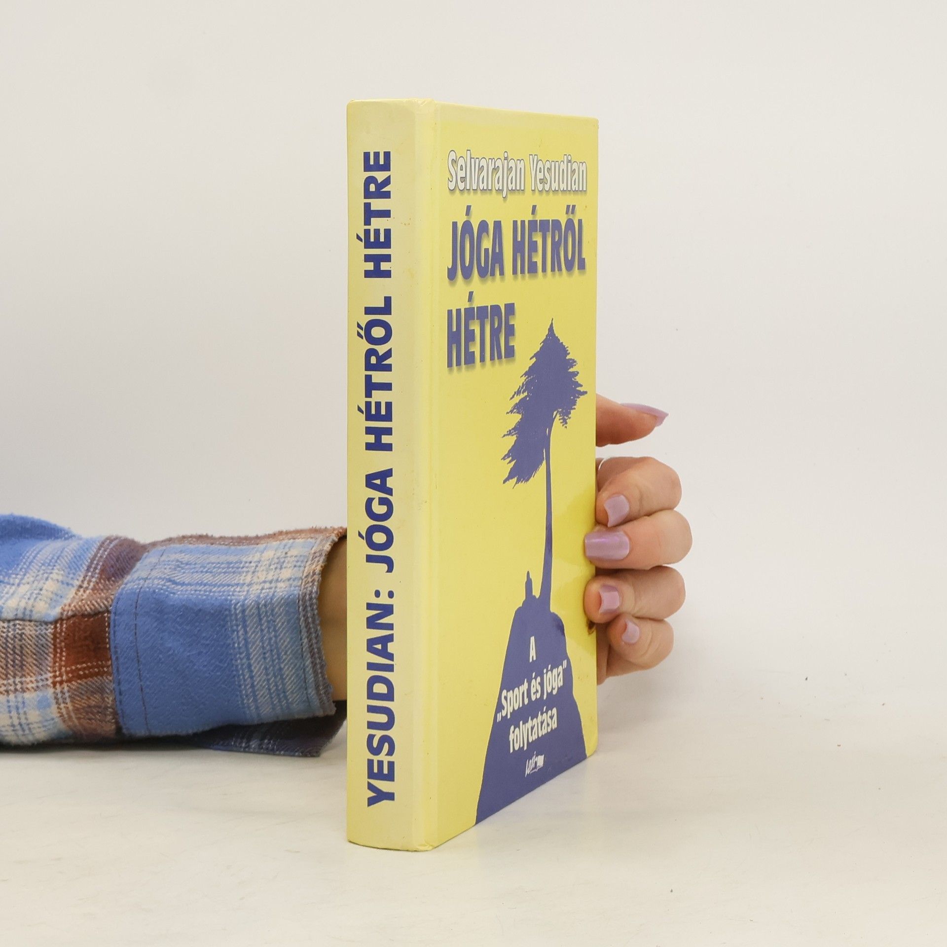 Selvarajan Yesudian Jóga hétről hétre