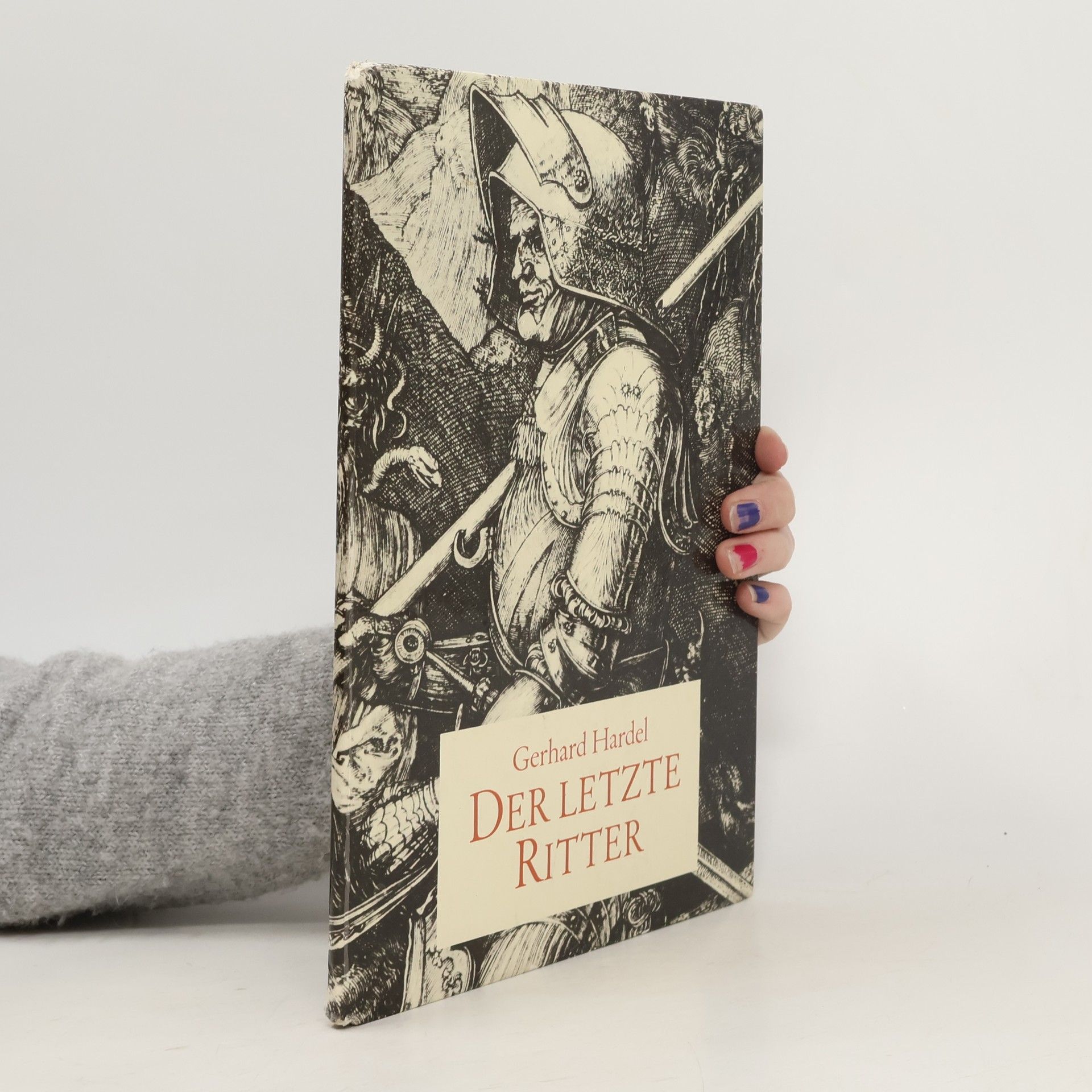 Gerhard Hardel Der letzte Ritter