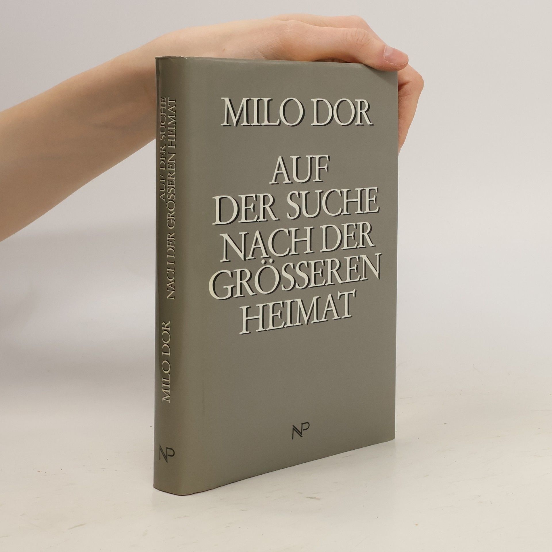 Milo Dor Auf der Suche nach der grösseren Heimat