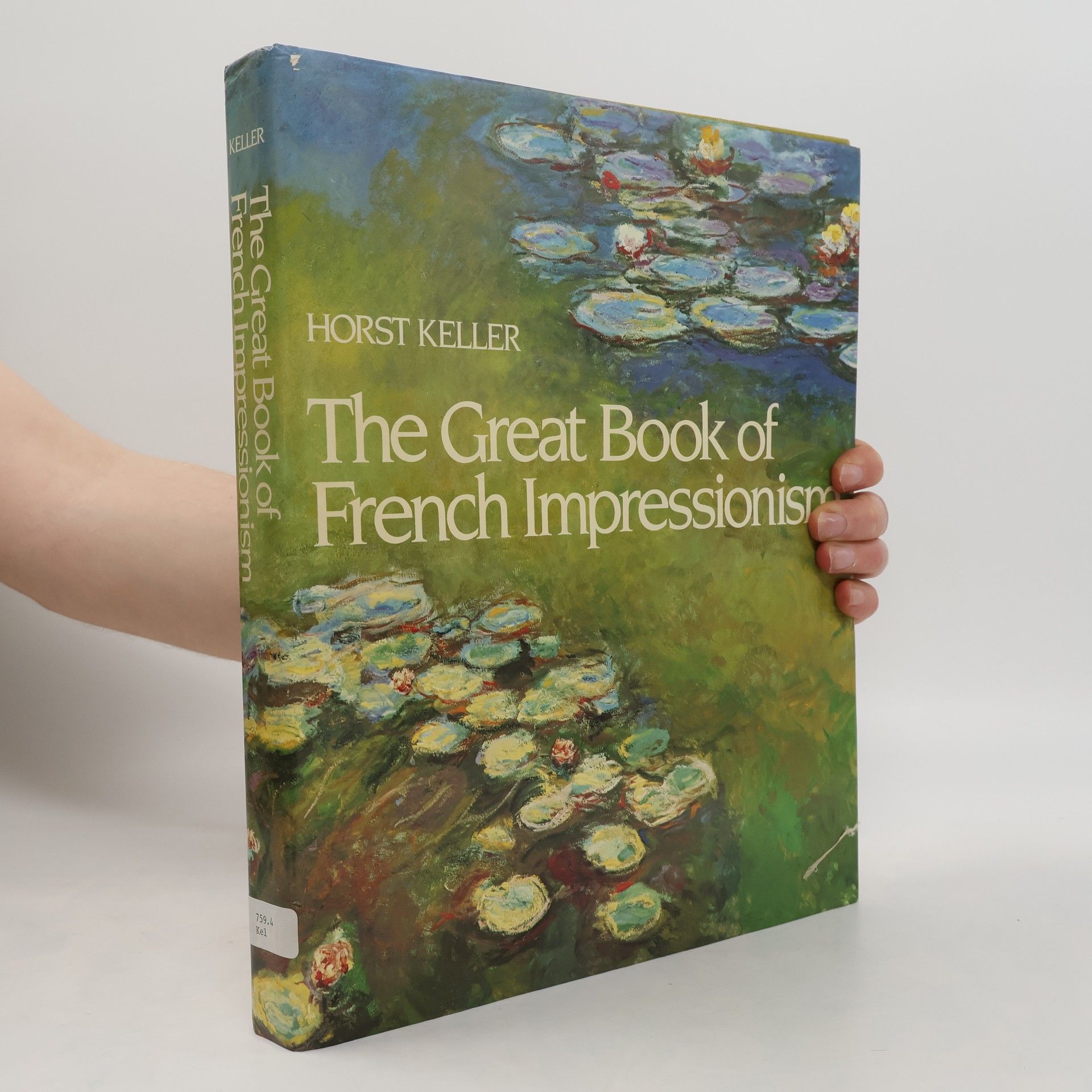 Horst Keller The great book of French impressionism