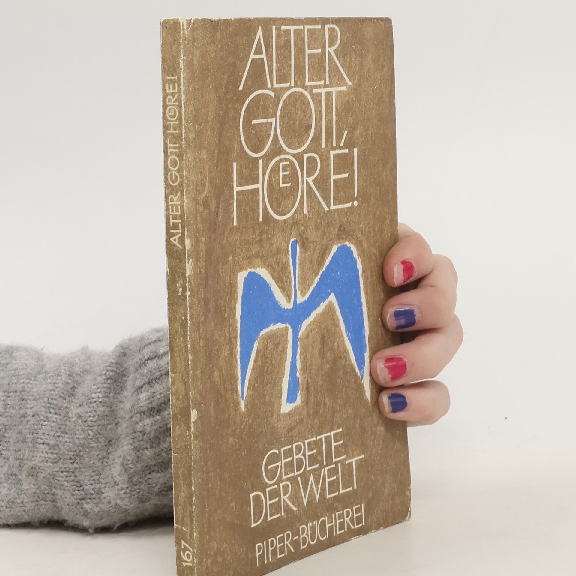 Heinz Robert Schlette Alter Gott, höre! : Gebete der Welt