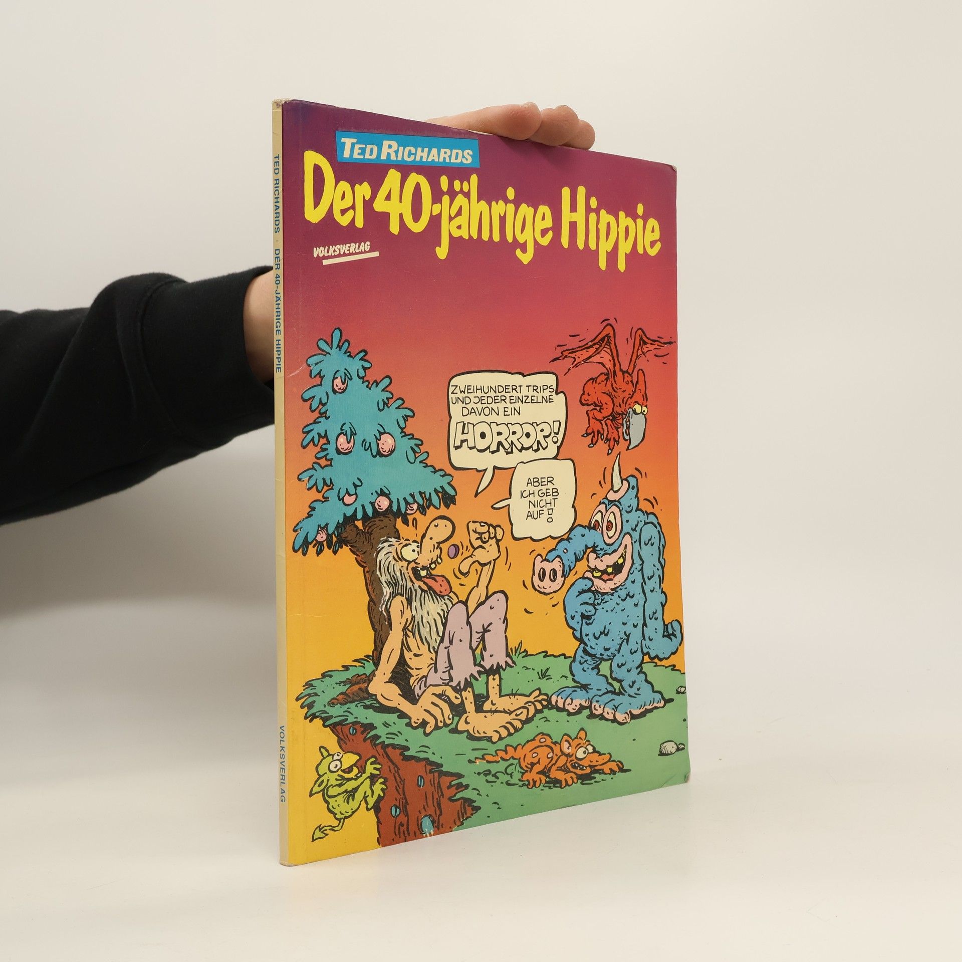 Ted Richards Der 40-jährige Hippie