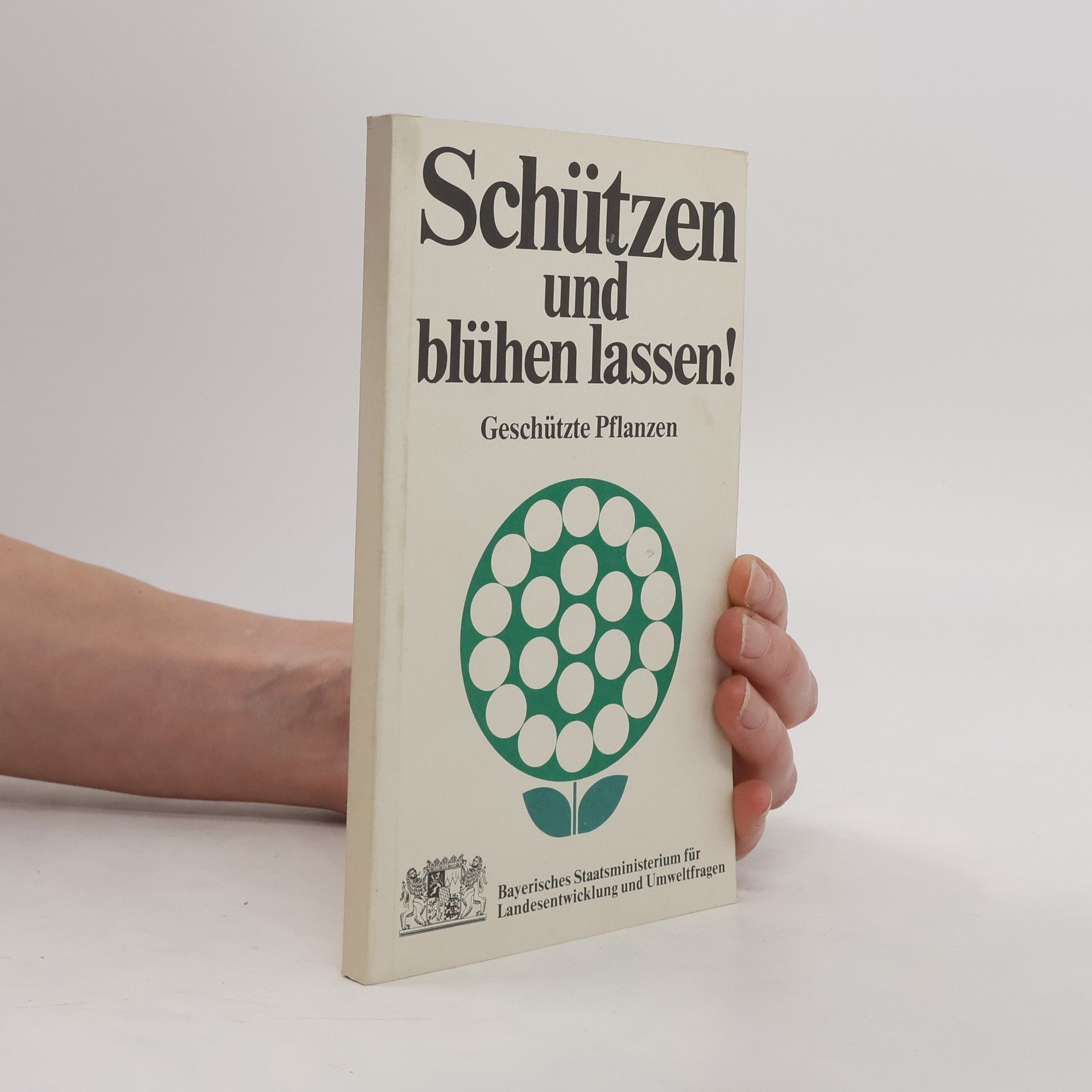 Autorenkollektiv Schützen und blühen lassen!