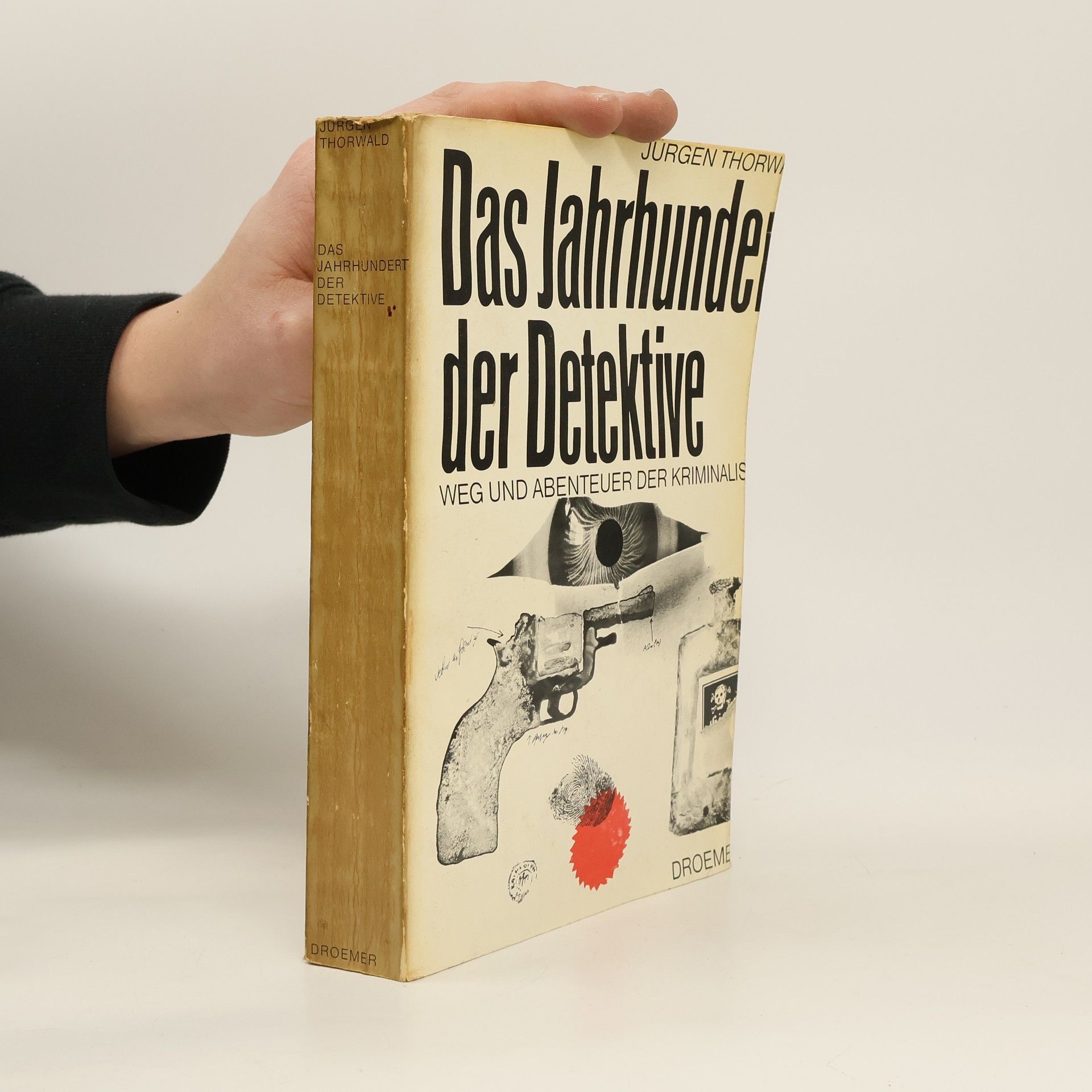Jürgen Thorwald Das Jahrhunde der Detektive
