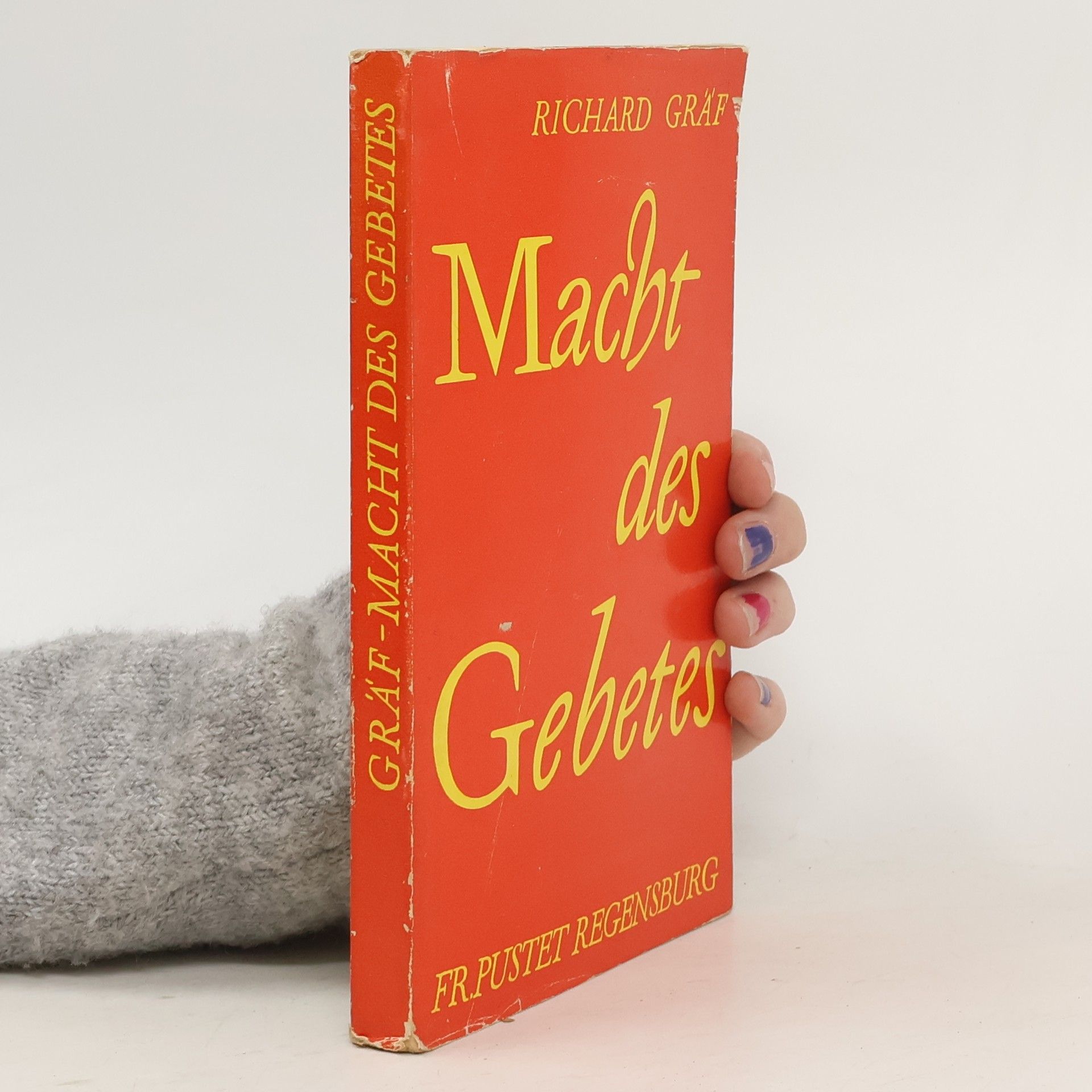 Richard Gräf Macht des Gebetes