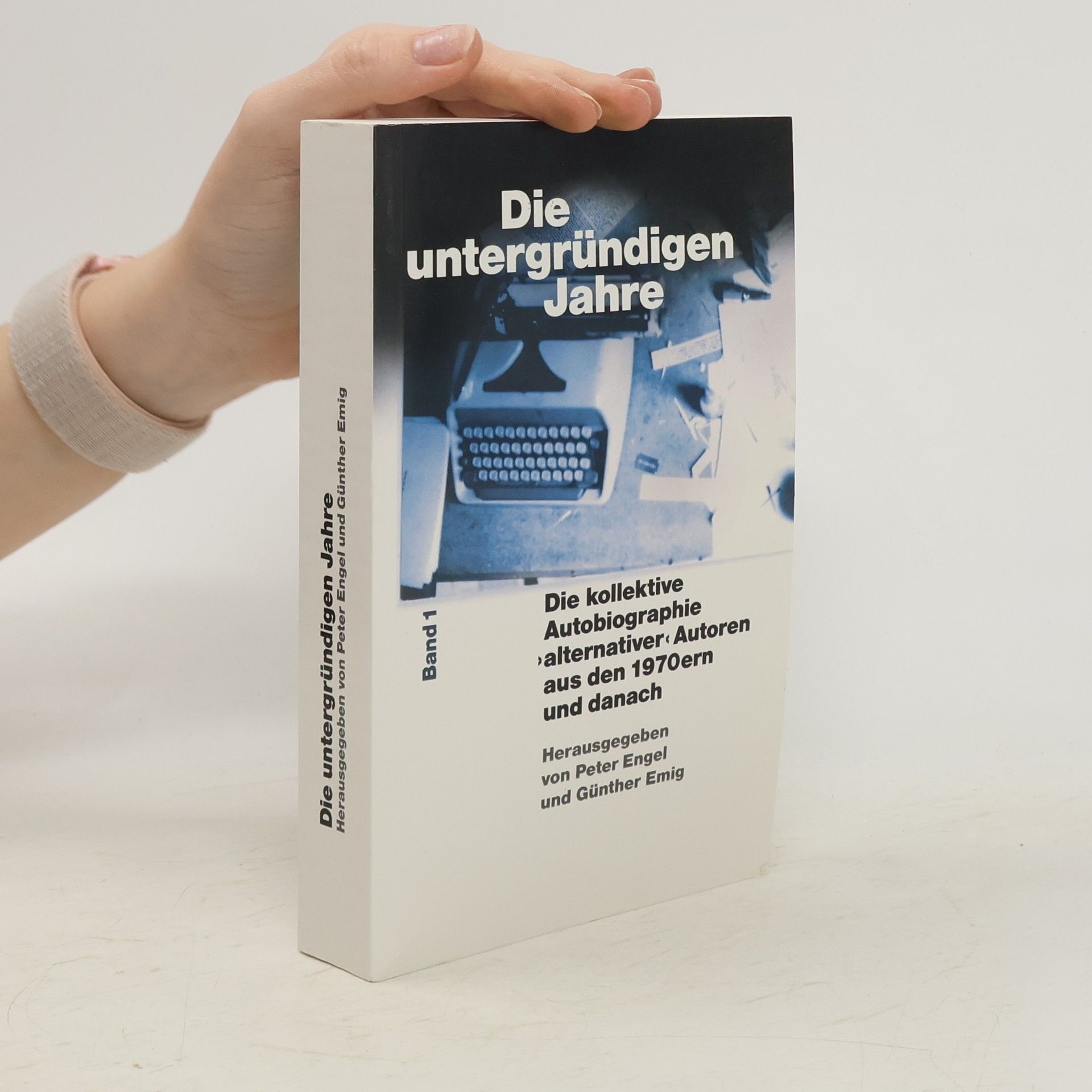 Collectif d'auteurs Die untergründigen Jahre