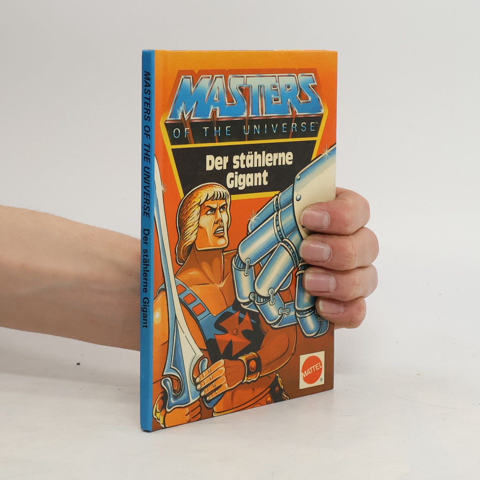 Collectif d'auteurs Masters of the Universe: Der Stählesne Gigant