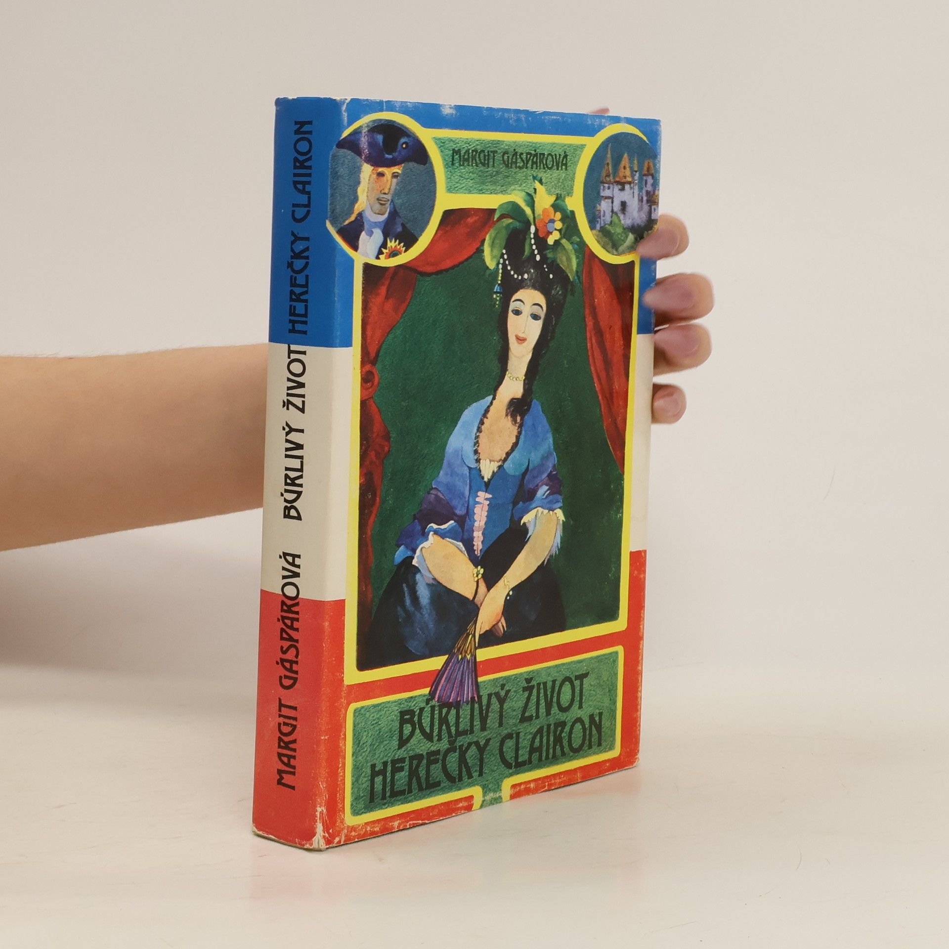 Margit Gáspárová Búrlivý život herečky Clairon