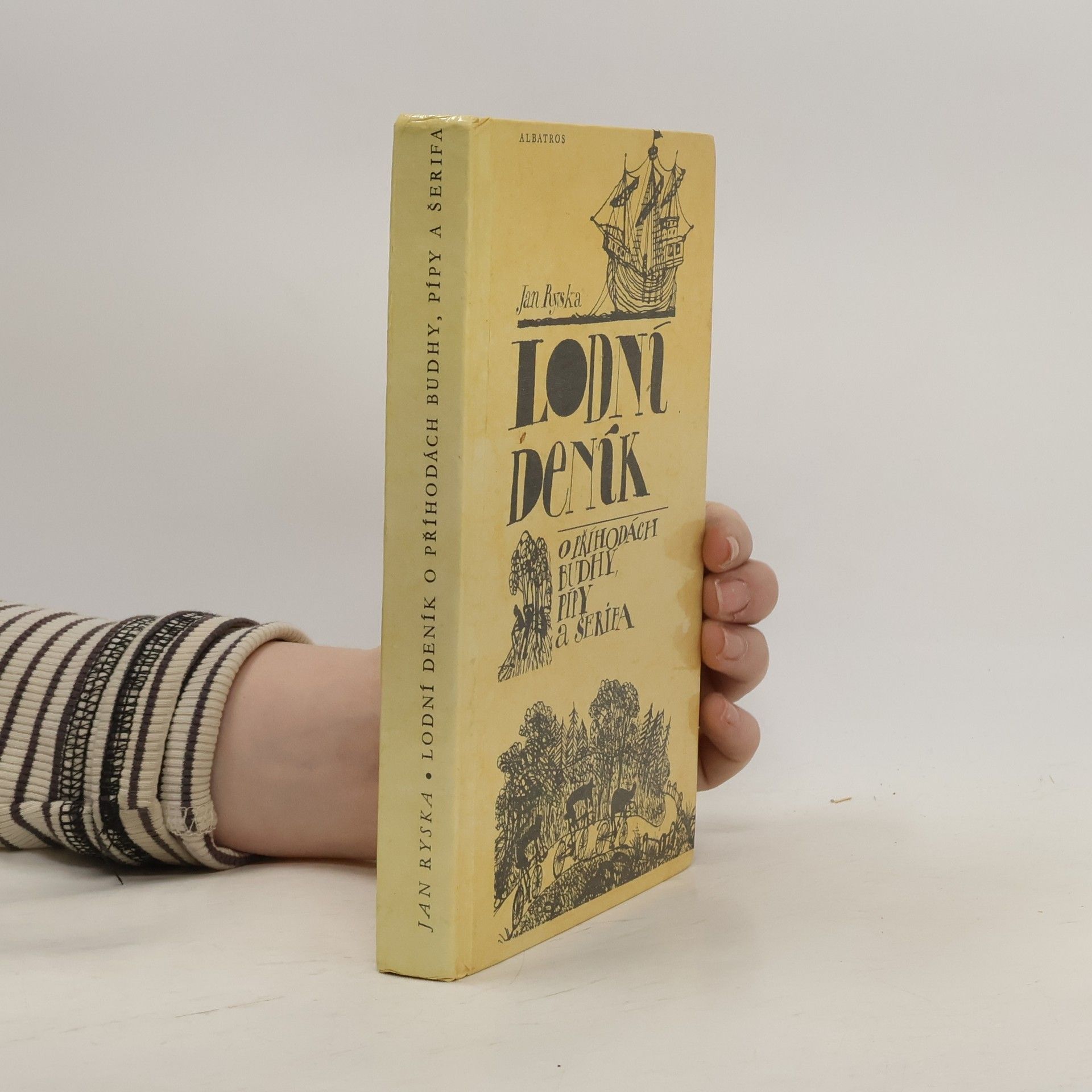 Jan Ryska Lodní deník. O příhodách Budhy, Pípy a Šerifa