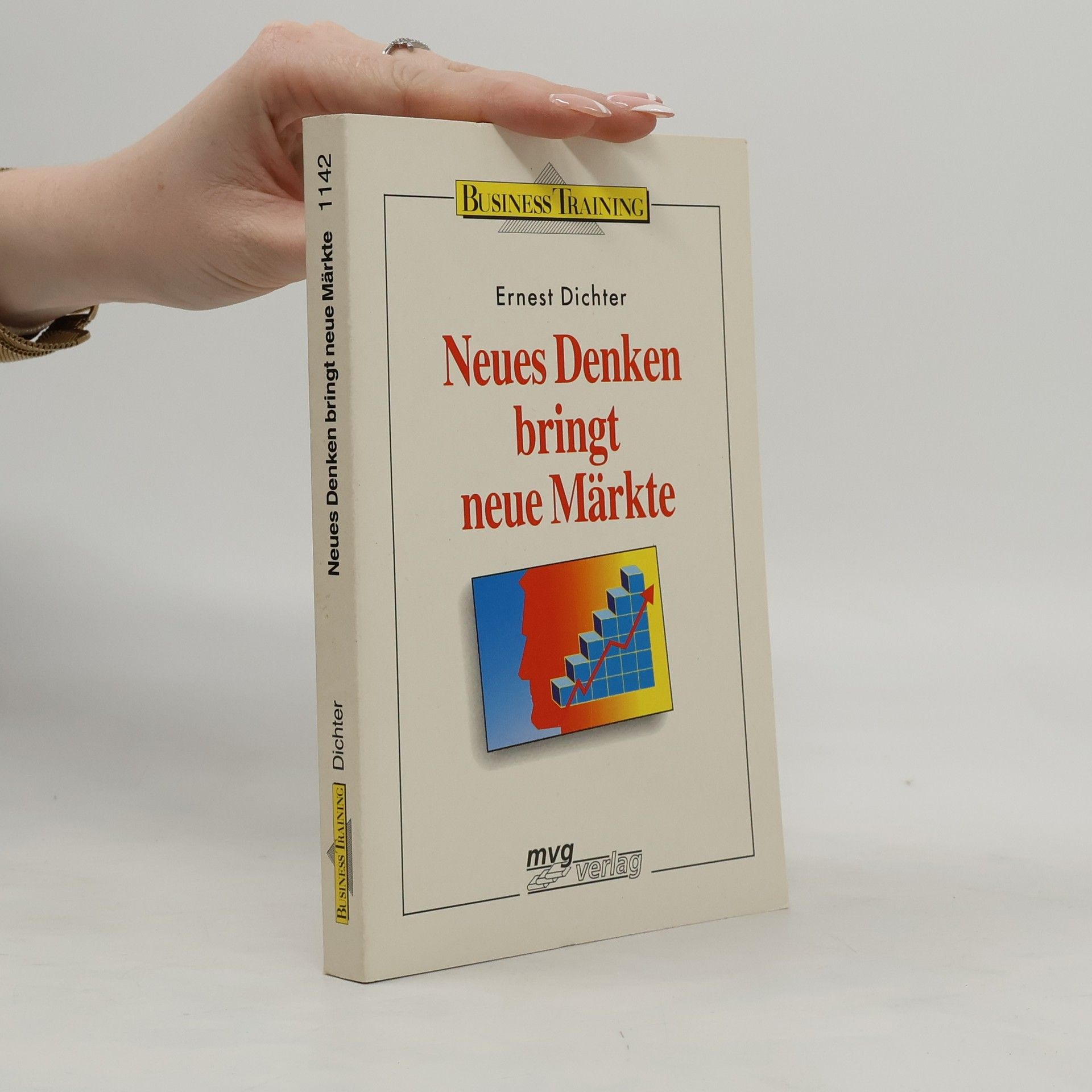 Ernest Dichter Neues Denken bringt neue Märkte