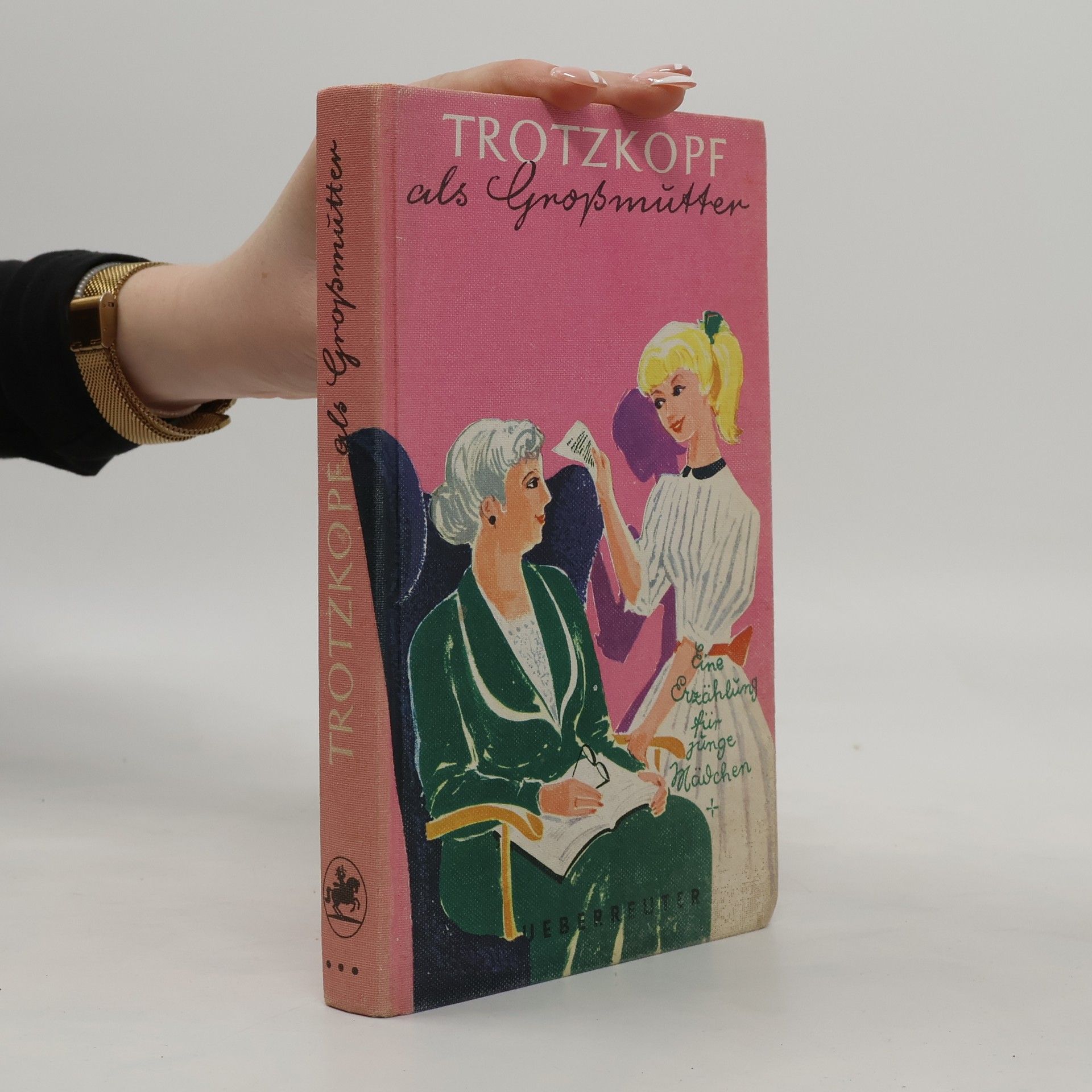 Autores varios Trotzkopf als Großmutter