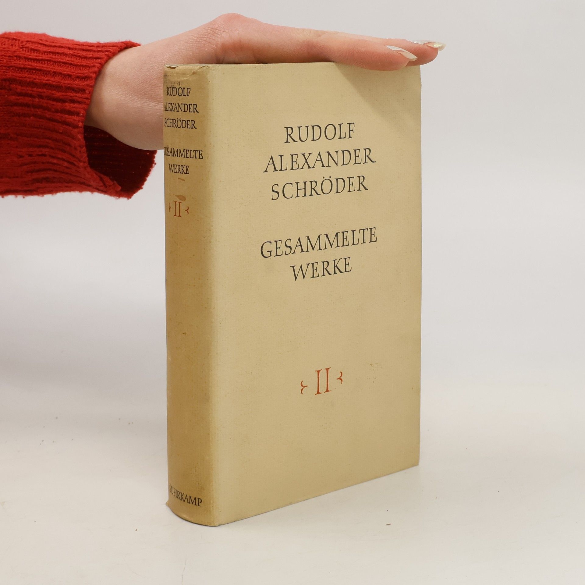 Rudolf Alexander Schröder Gesammelte Werke II.