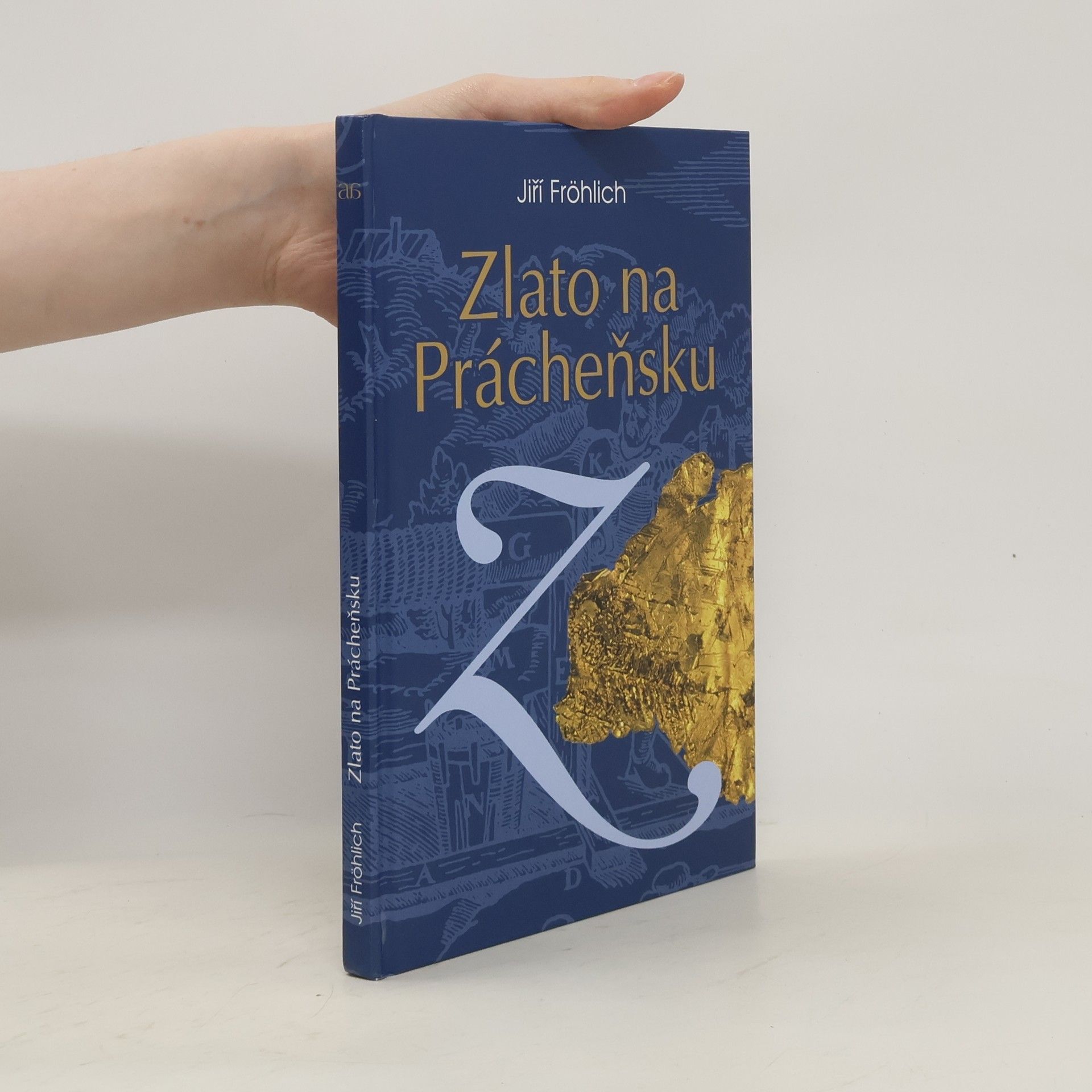 Jiří Fröhlich Zlato na Prácheňsku