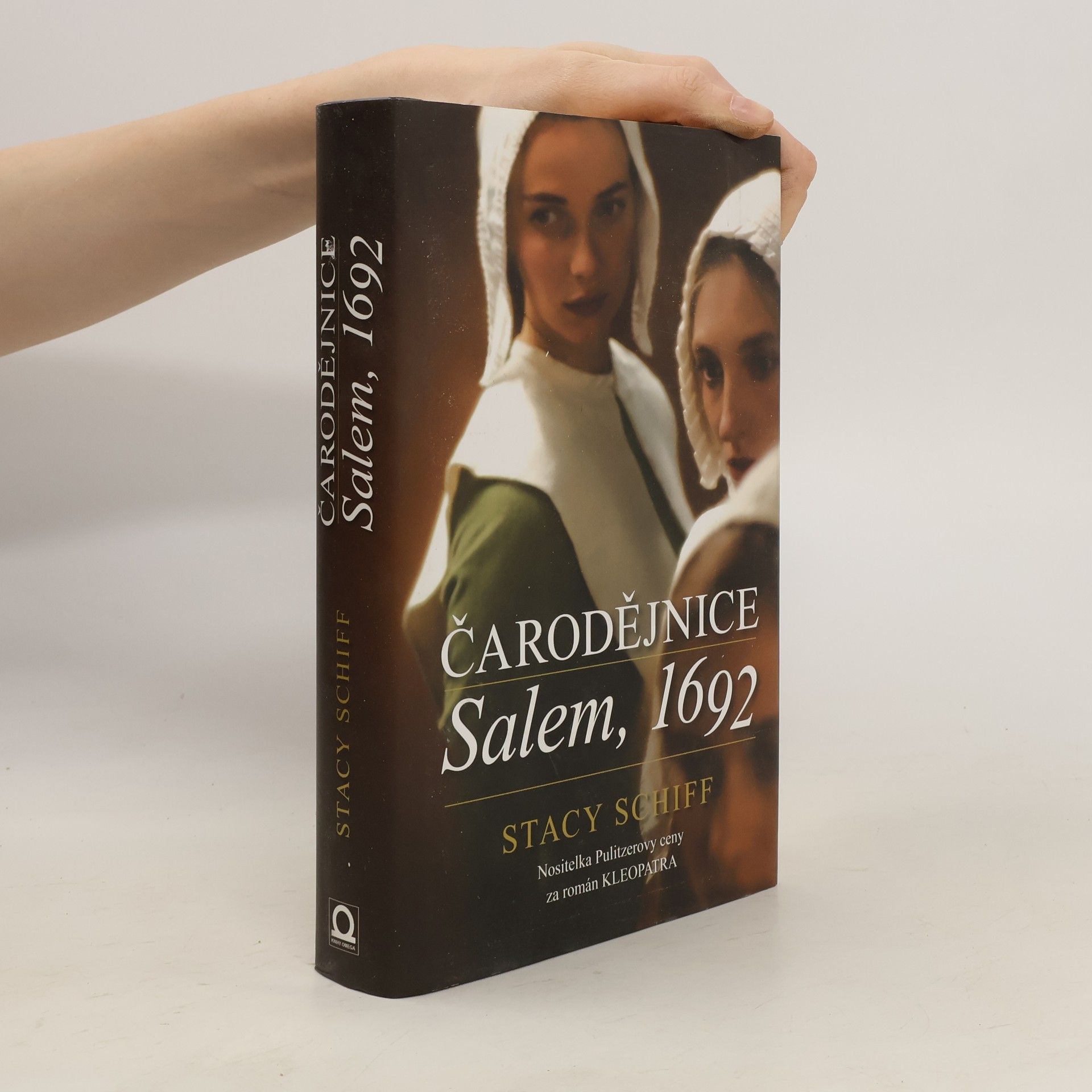 Stacy Schiff Čarodějnice: Salem, 1692