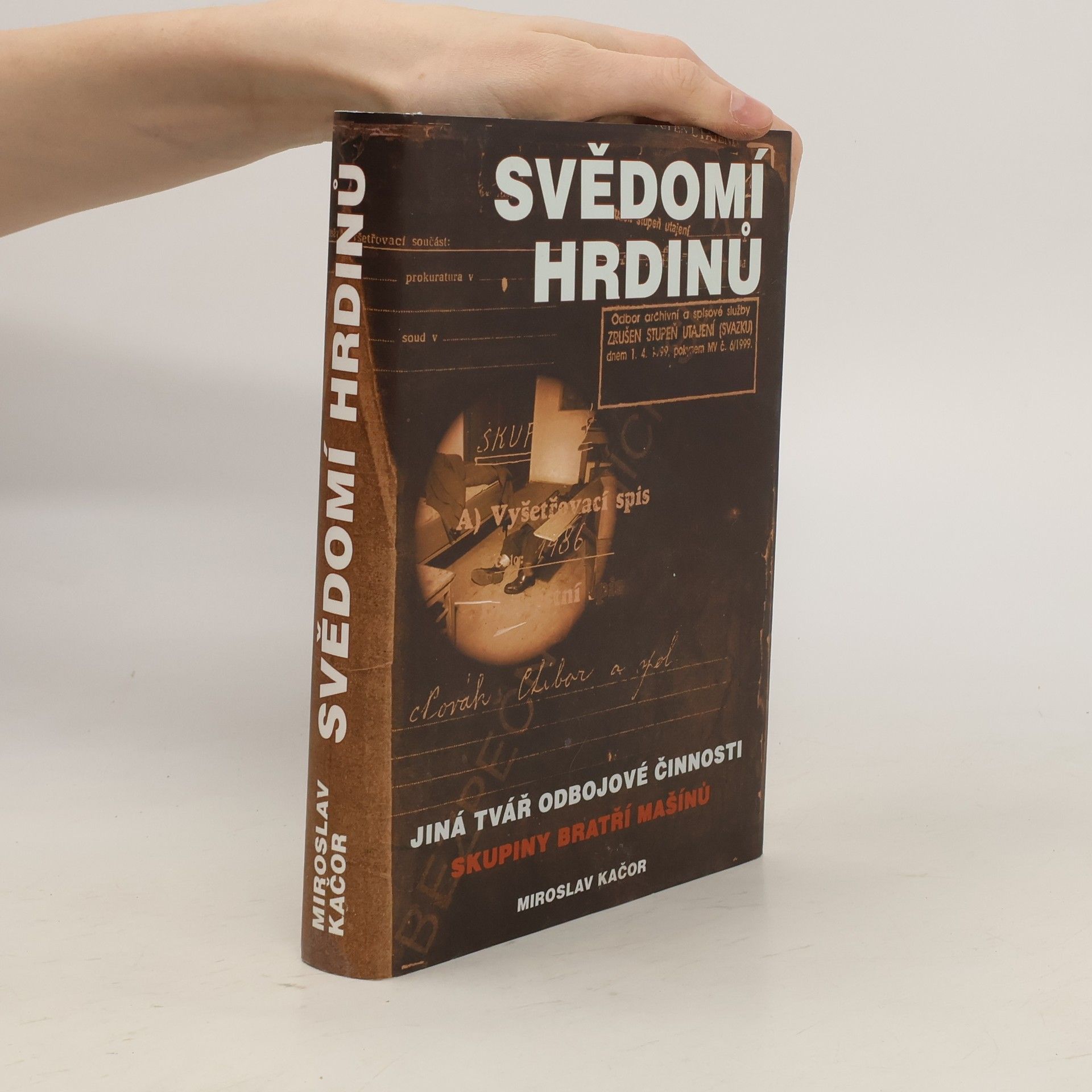 Miroslav Kačor Svědomí hrdinů