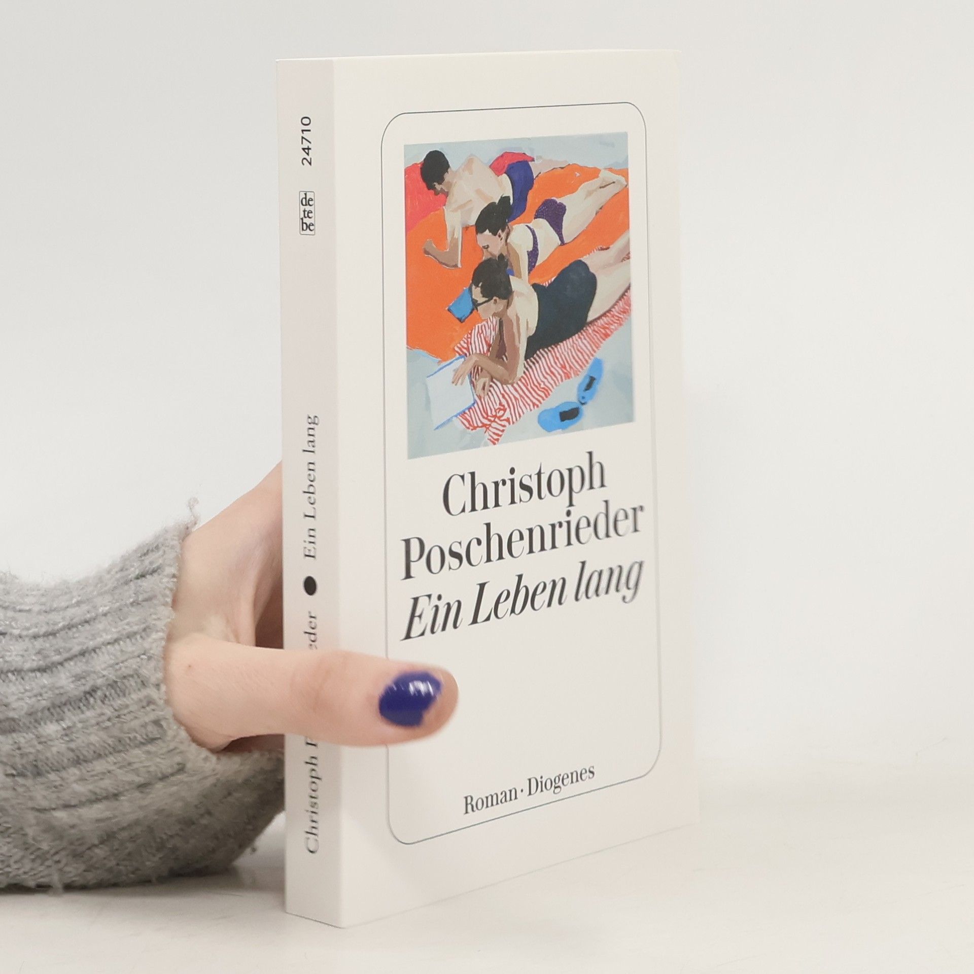 Christoph Poschenrieder Ein Leben lang
