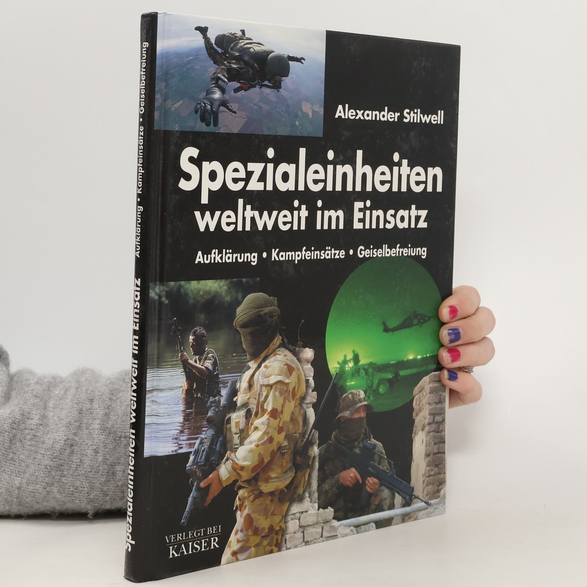 Alexander Stilwell Spezialeinheiten weltweit im Einsatz