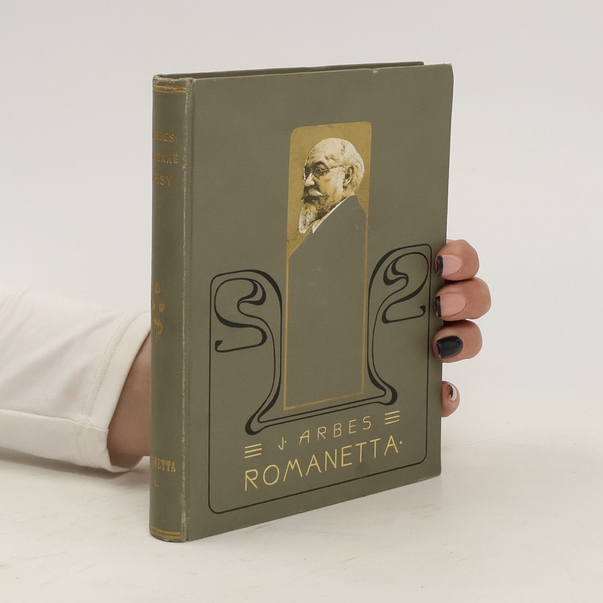 Jakub Arbes Romanetta I. Sebrané spisy I.