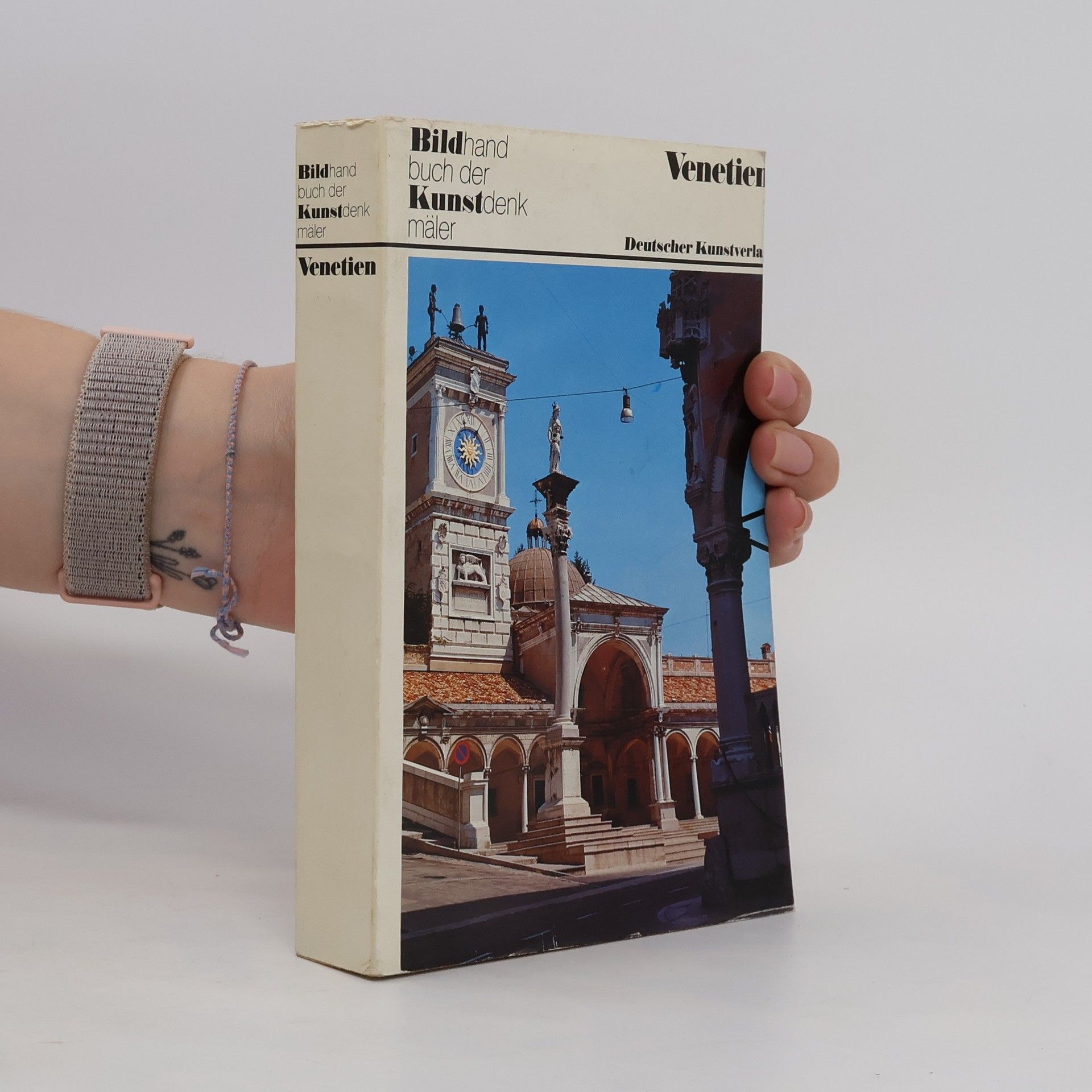 Reinhardt Hootz Kunstdenkmäler in Italien : ein Bildhandbuch. Venetien ohne Venedig