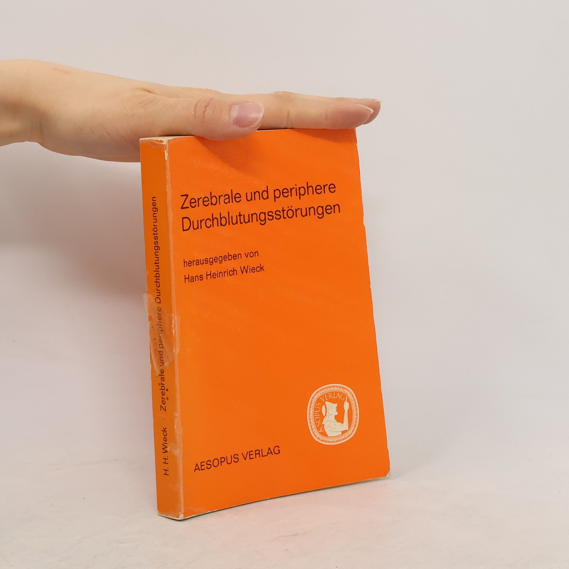 Hans Heinrich Wieck Zerebrale und periphere Durchblutungsstörungen