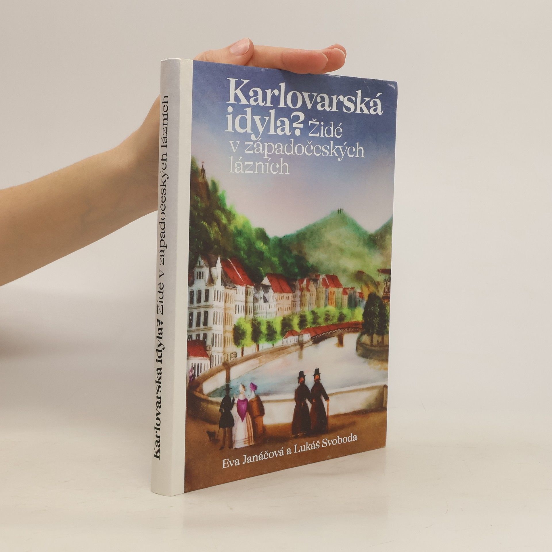 Eva Janáčová Karlovarská idyla?