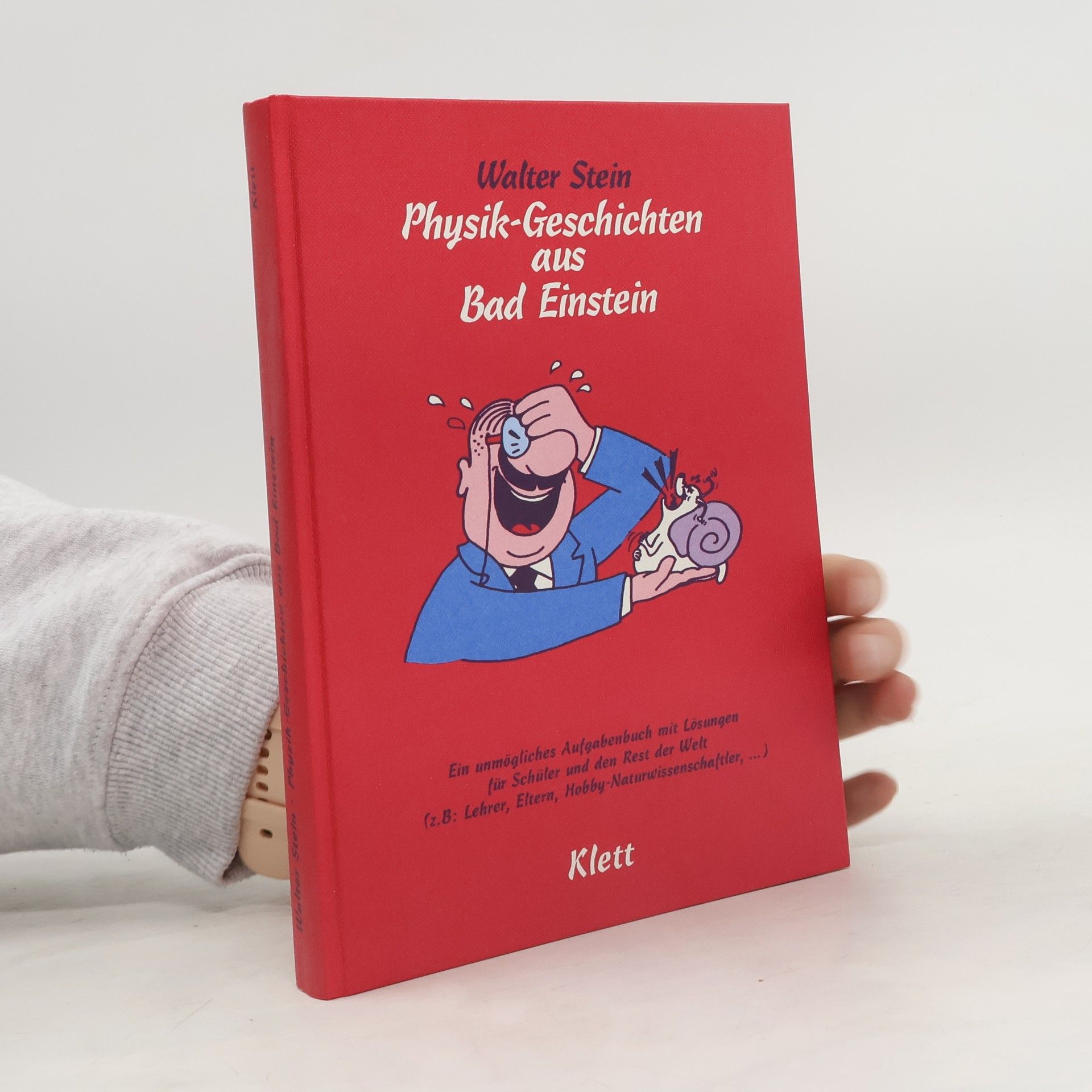 Walter Stein Physik-Geschichten aus Bad Einstein