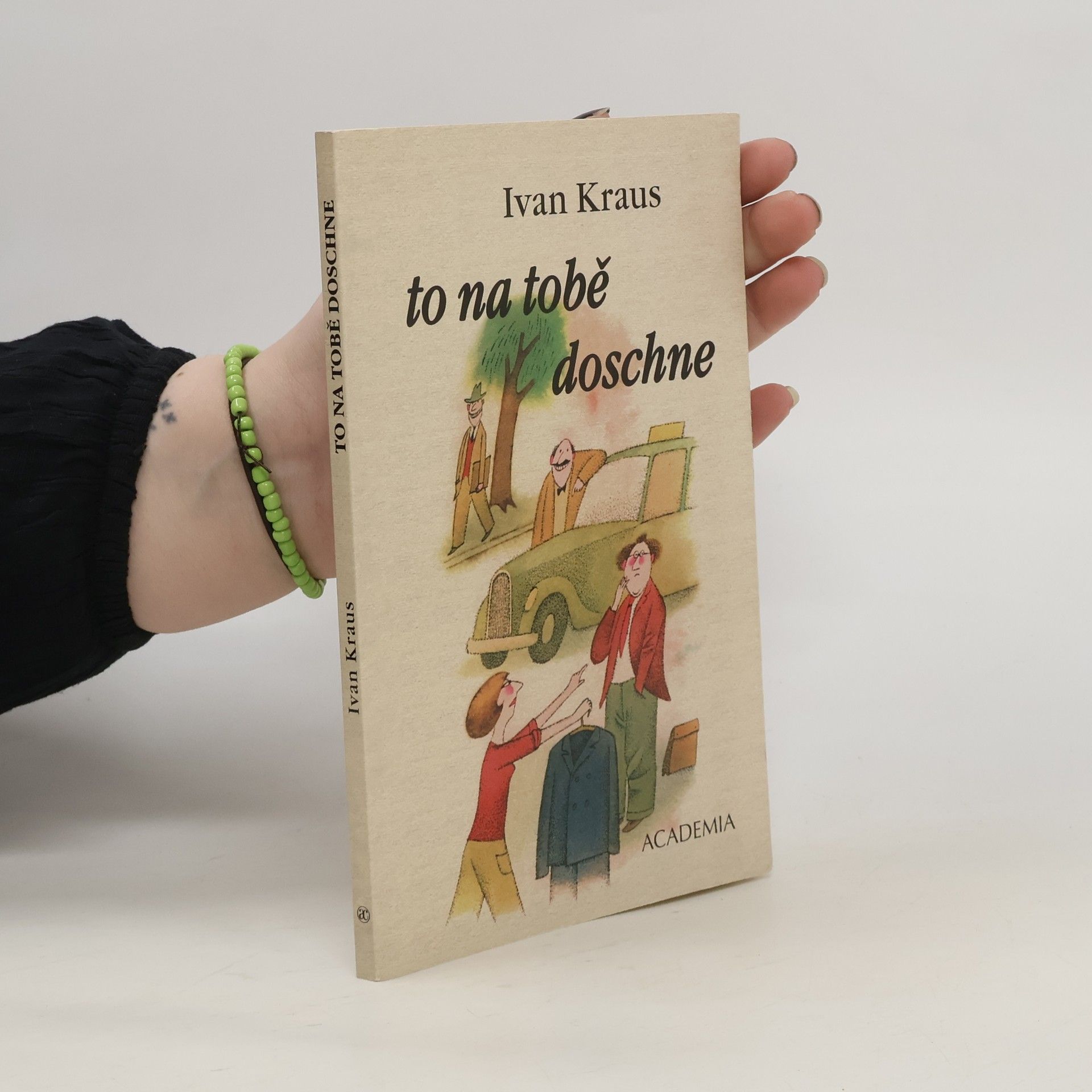 Ivan Kraus To na tobě doschne