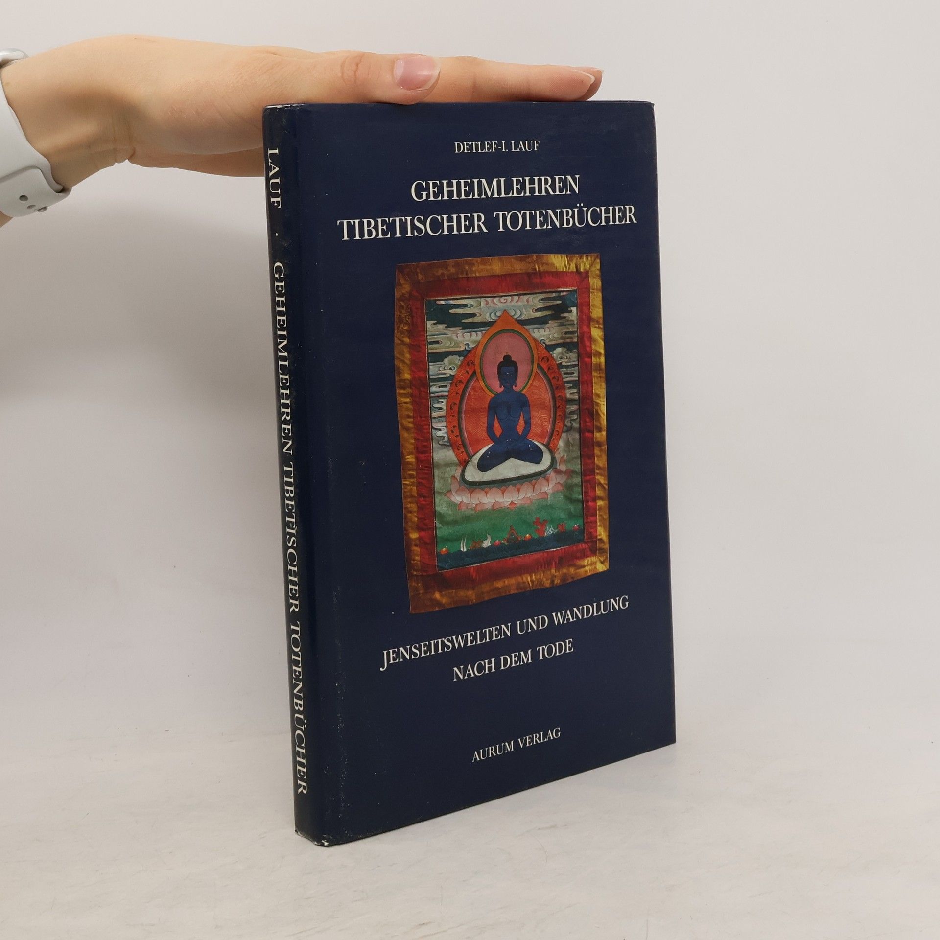 Detlef Ingo Lauf Geheimlehren tibetischer Totenbücher