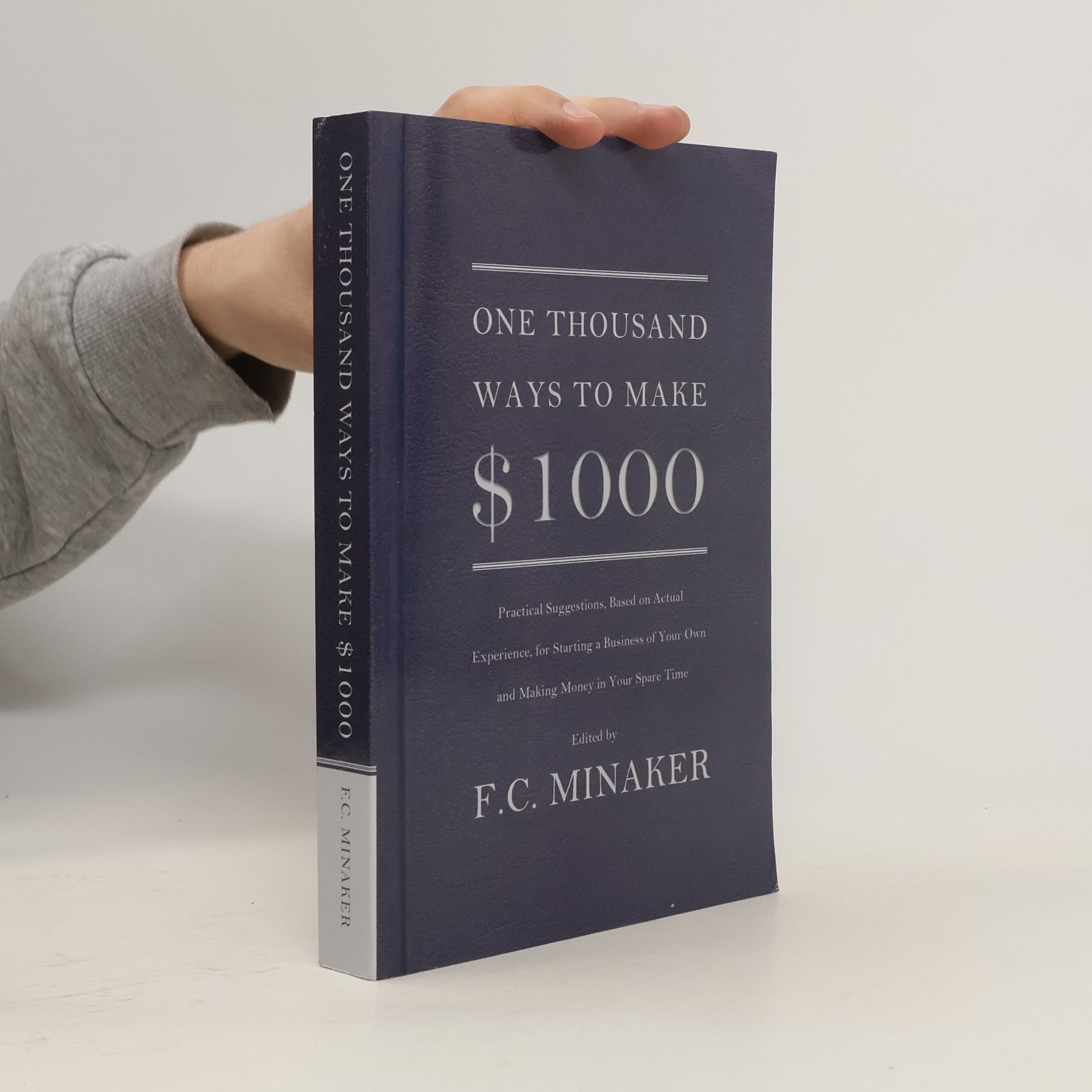 F. C. Minaker One Thousand Ways to Make $1000