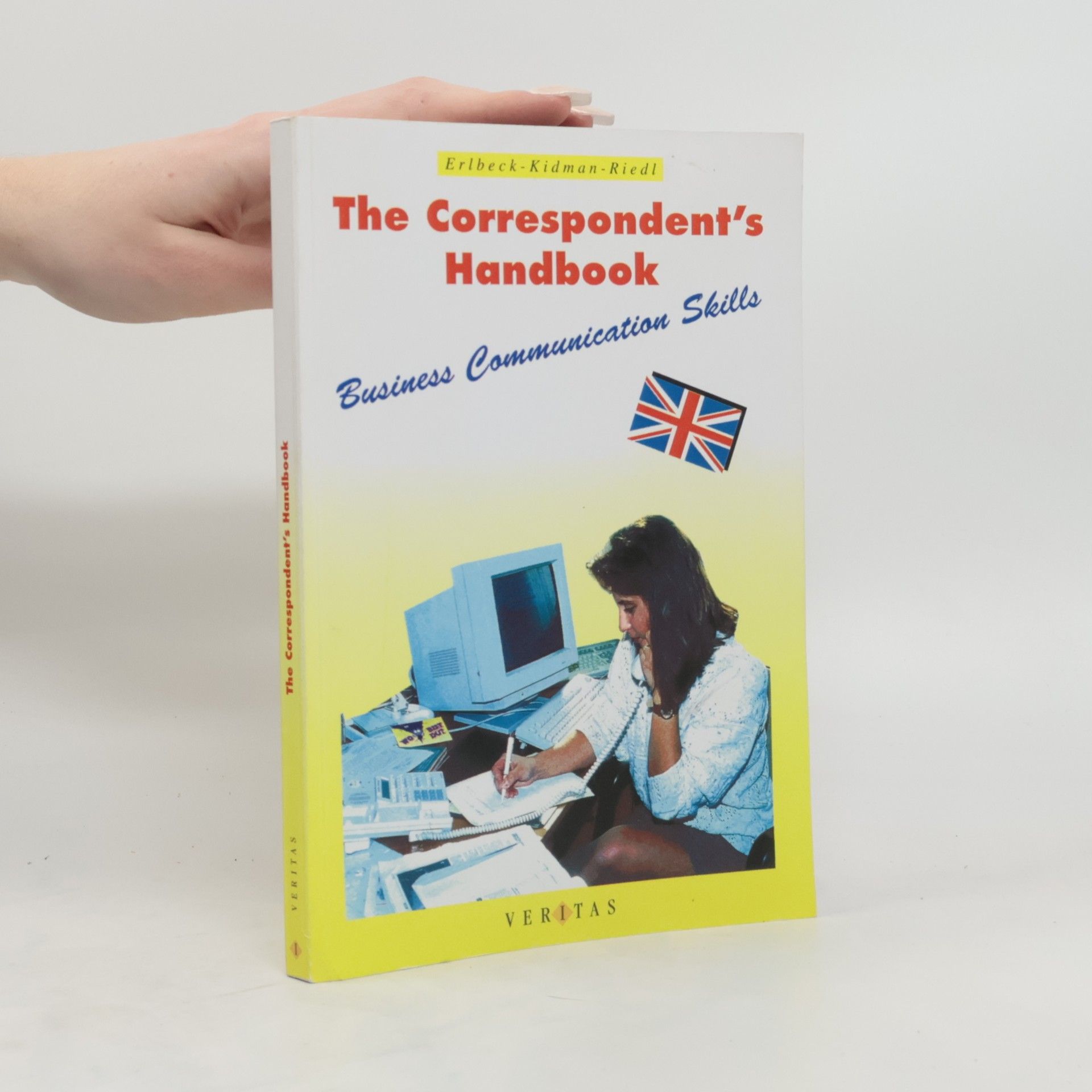 Edith Erlbeck The Correspondent's Handbook. Business Communication Skills