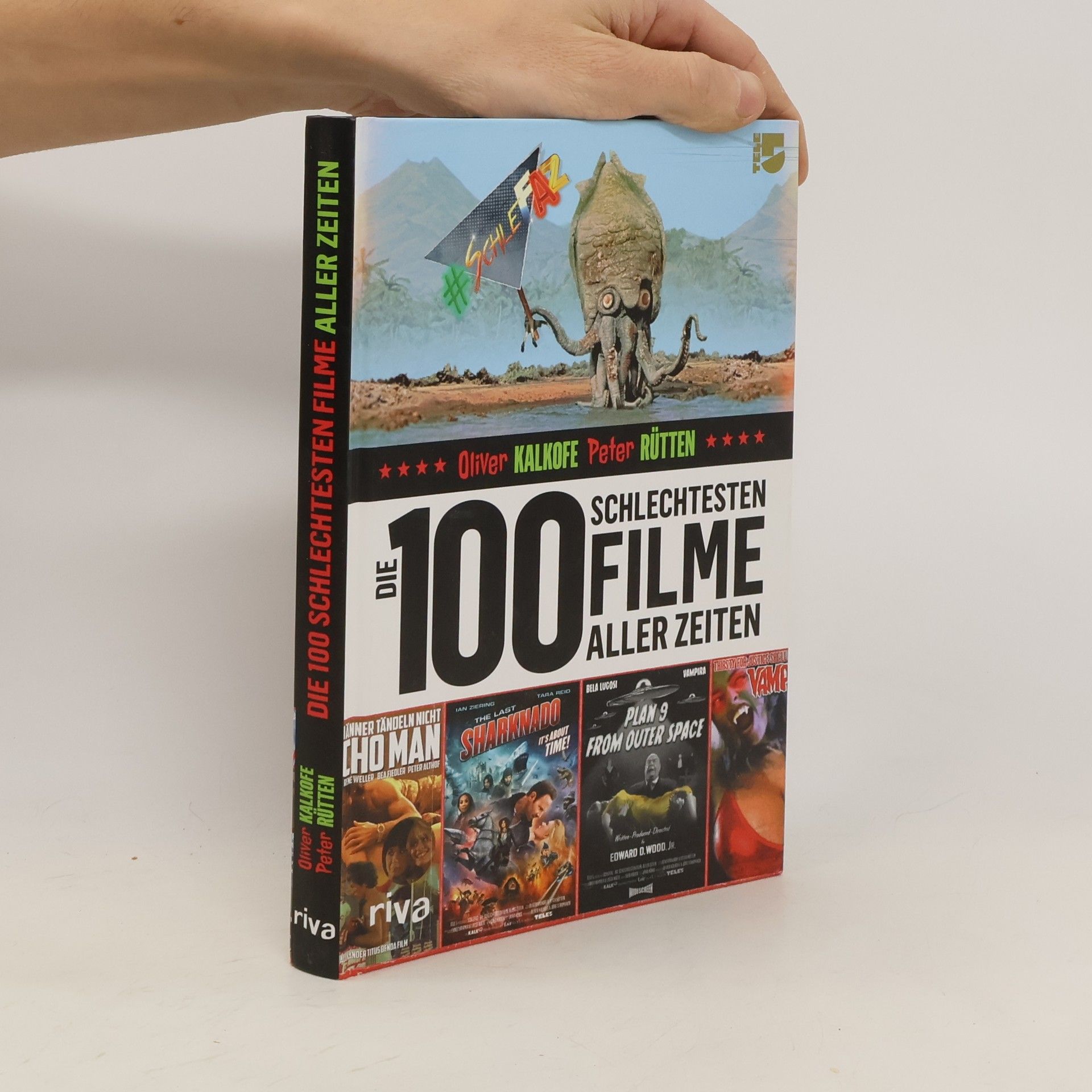 Oliver Kalkofe Die 100 schlechtesten Filme aller Zeiten