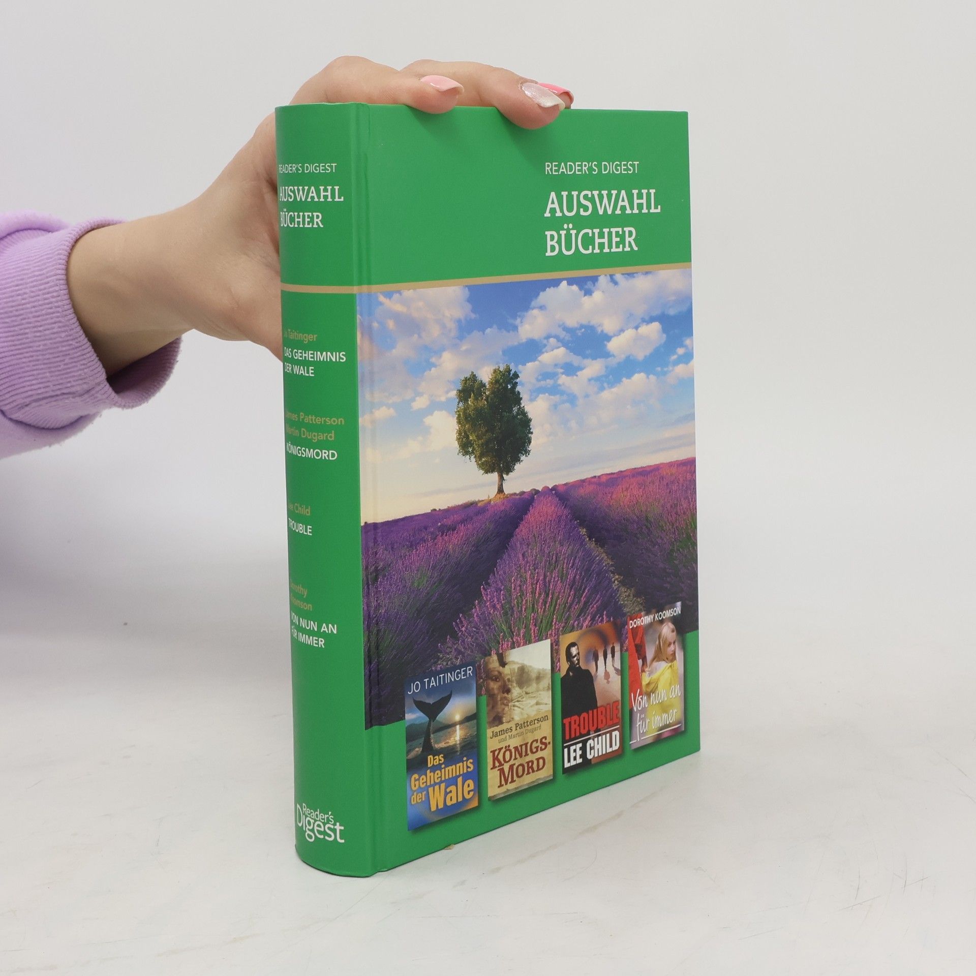 Autorenkollektiv Reader's Digest Auswahl Bücher: Das Geheimnis der Wale; Königsmord; Trouble; Von nun an für immer