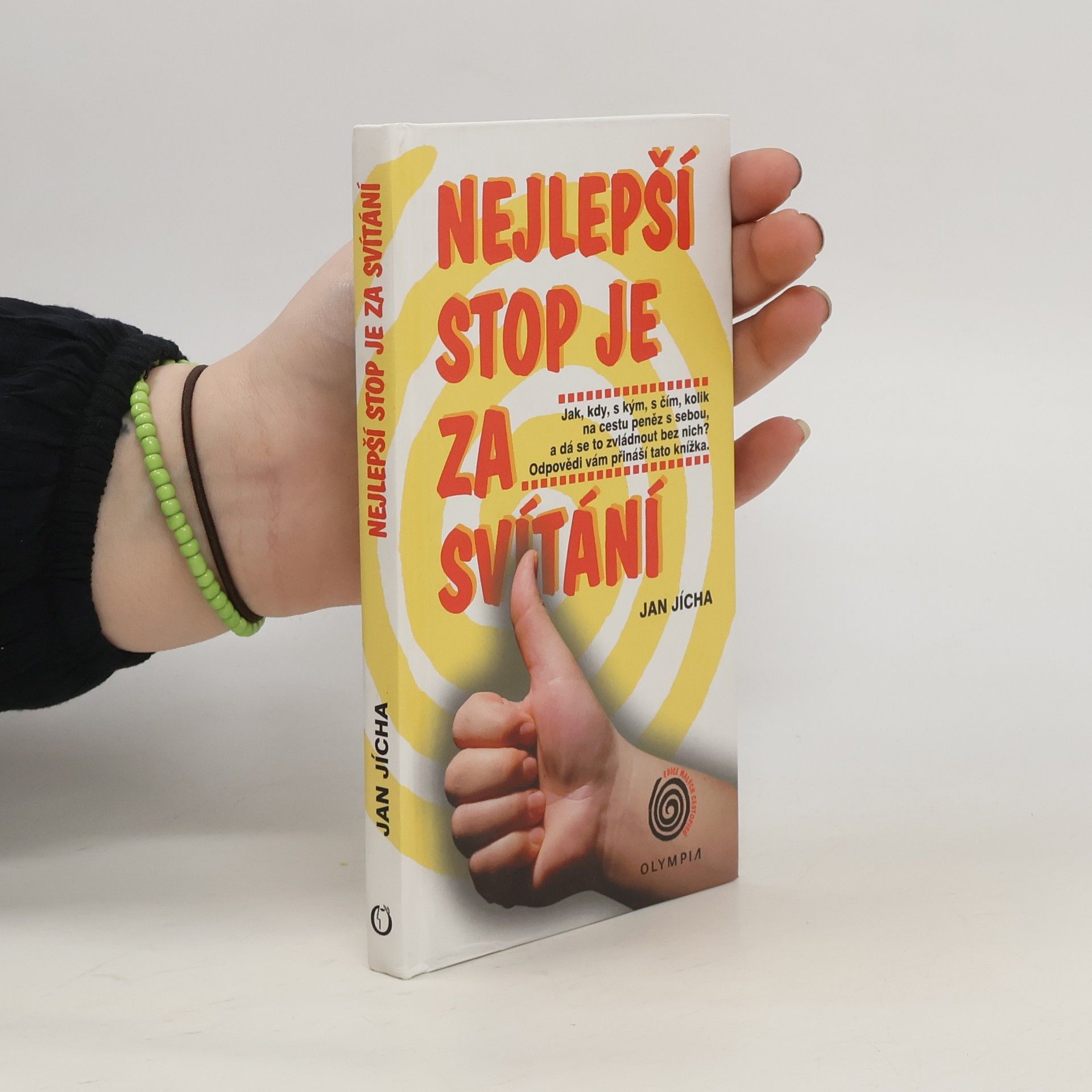 Jan Jícha Nejlepší stop je za svítání