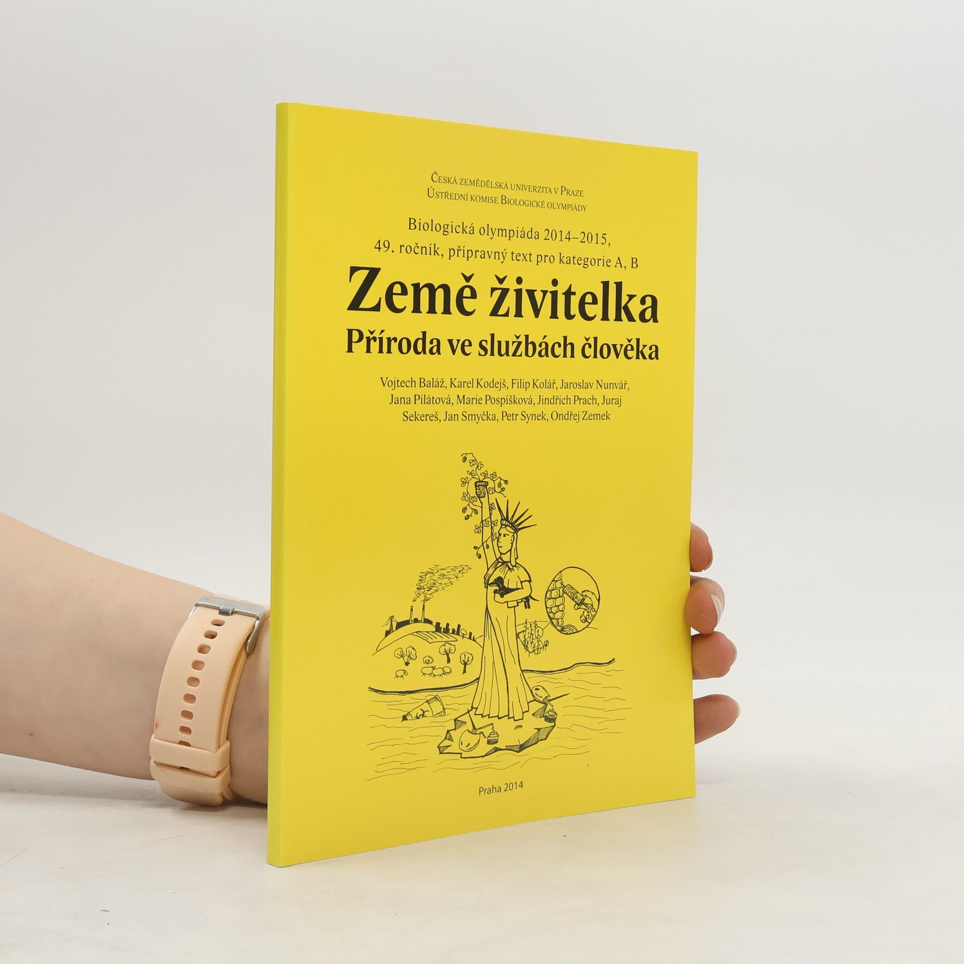 kolektiv Země živitelka aneb Příroda ve službách člověka