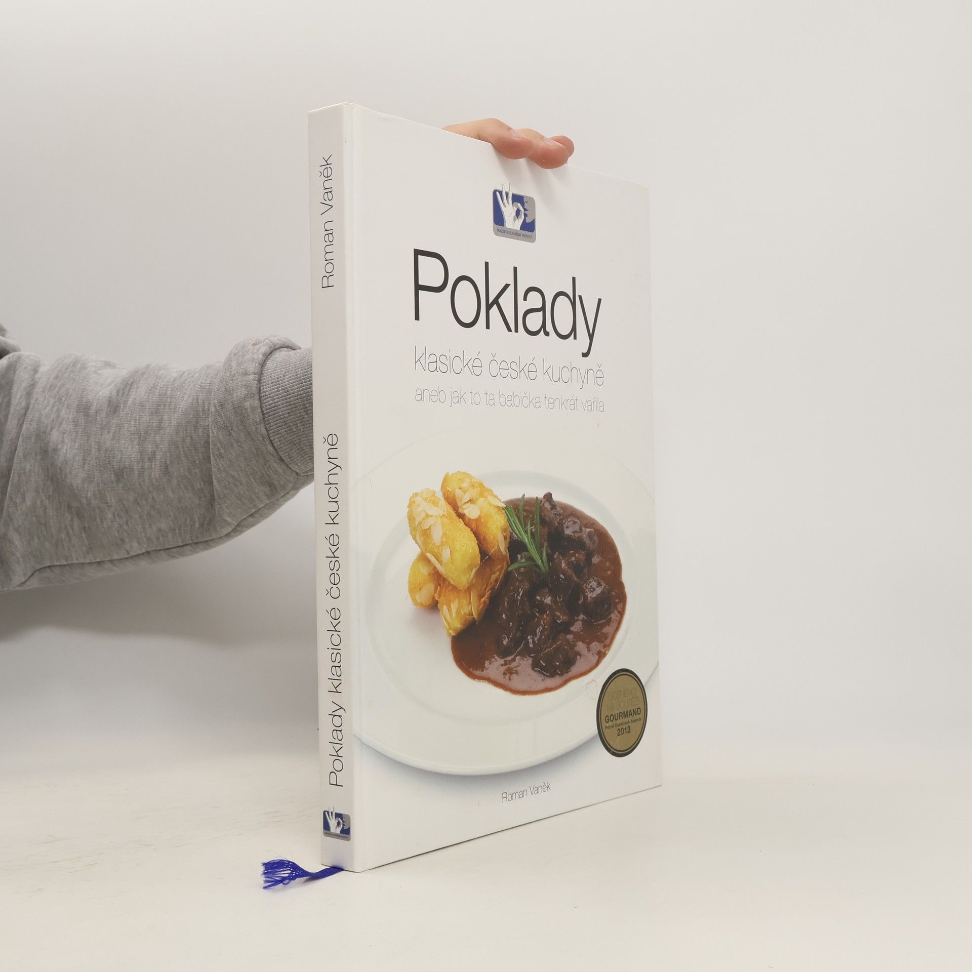 Roman Vaněk Poklady klasické české kuchyně, aneb, Jak to ta babička tenkrát vařila