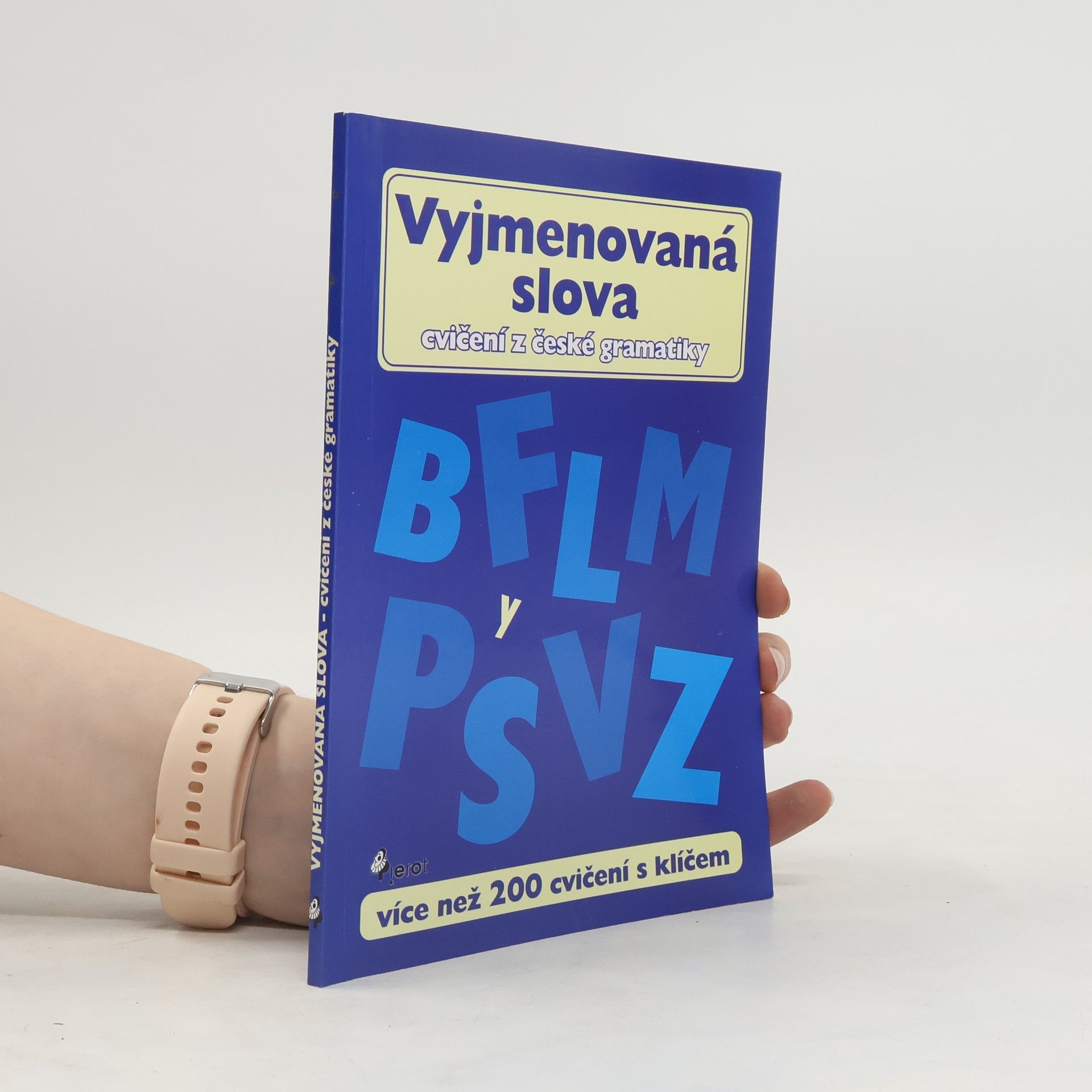 Peter S. Milan Vyjmenovaná slova. Více než 200 cvičení s klíčem
