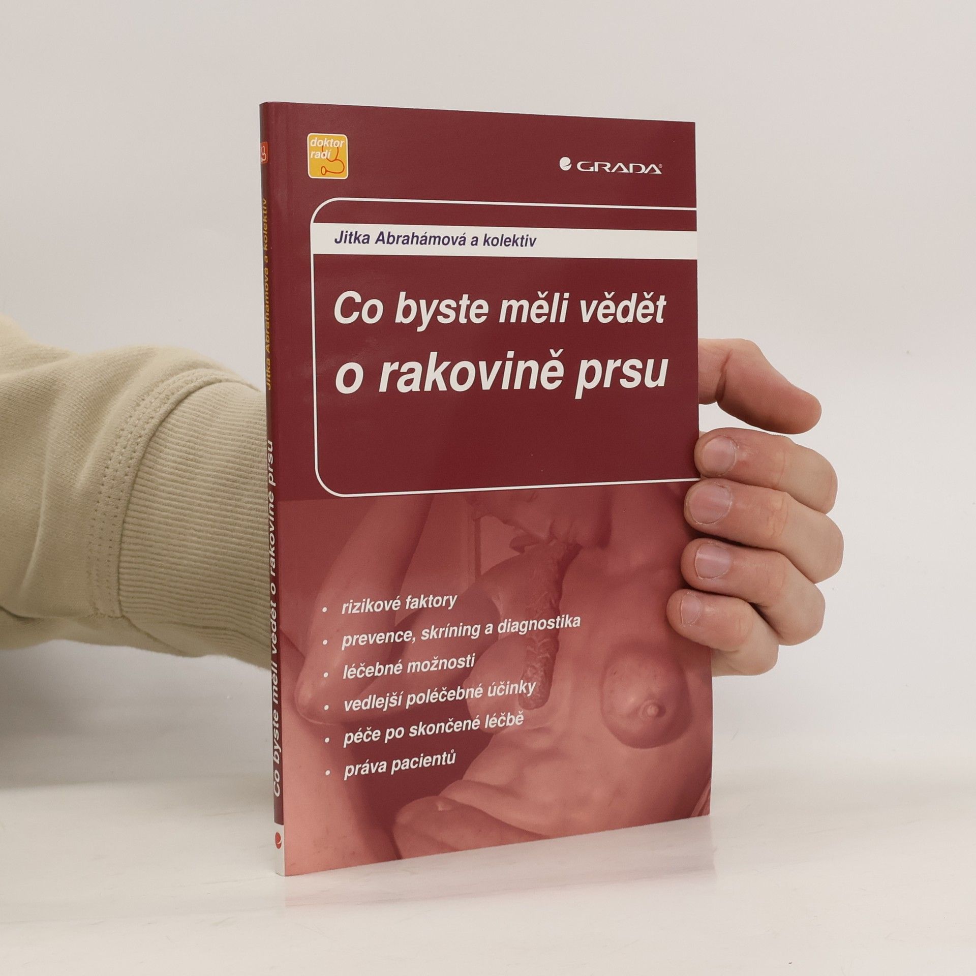 Jitka Abrahámová Co byste měli vědět o rakovině prsu