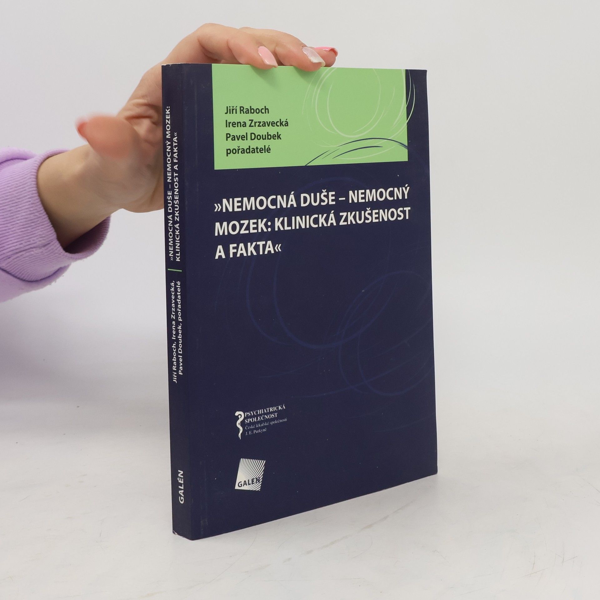 Jiří Raboch Nemocná duše - nemocný mozek