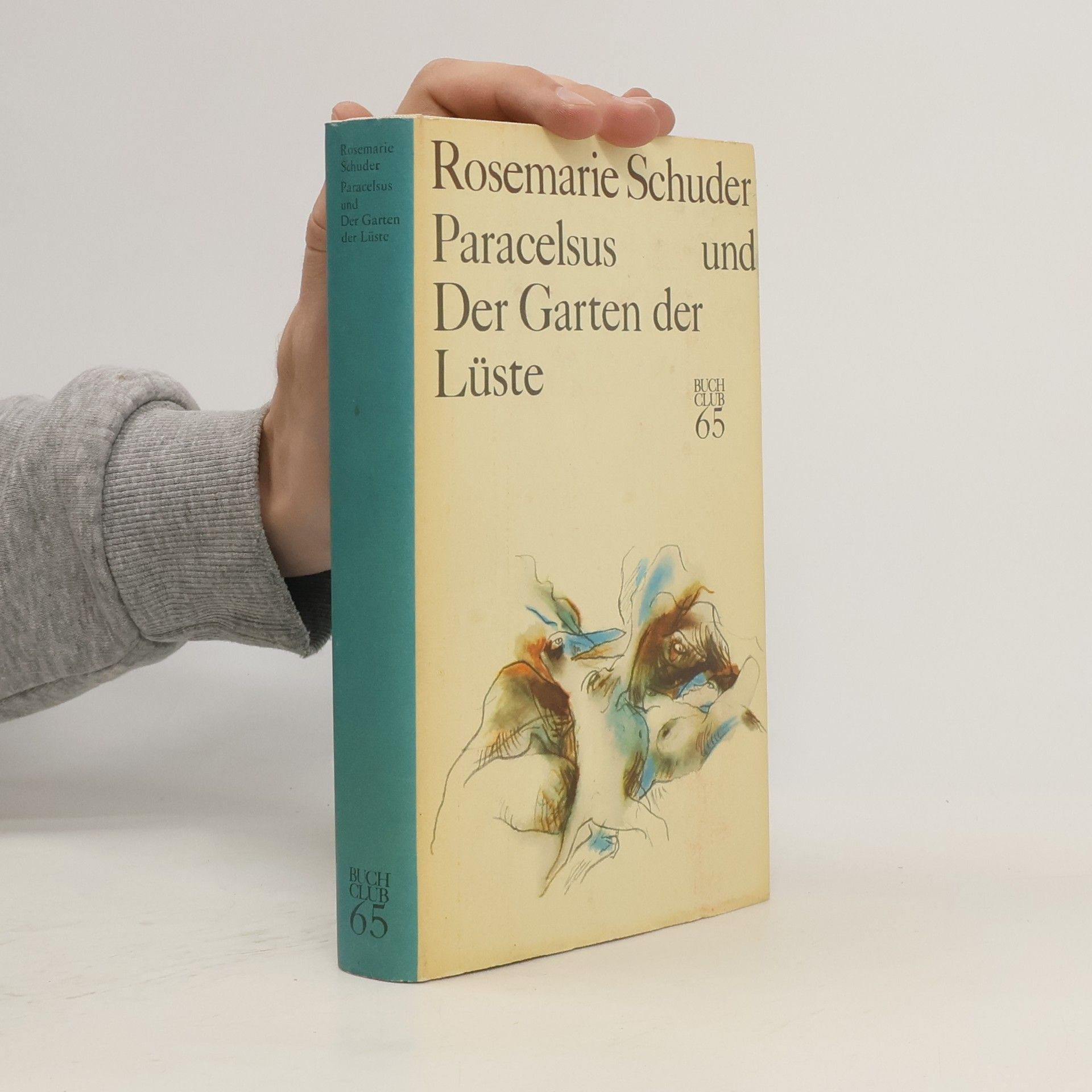 Rosemarie Schuder Paracelsus und Der Garten der Lüste