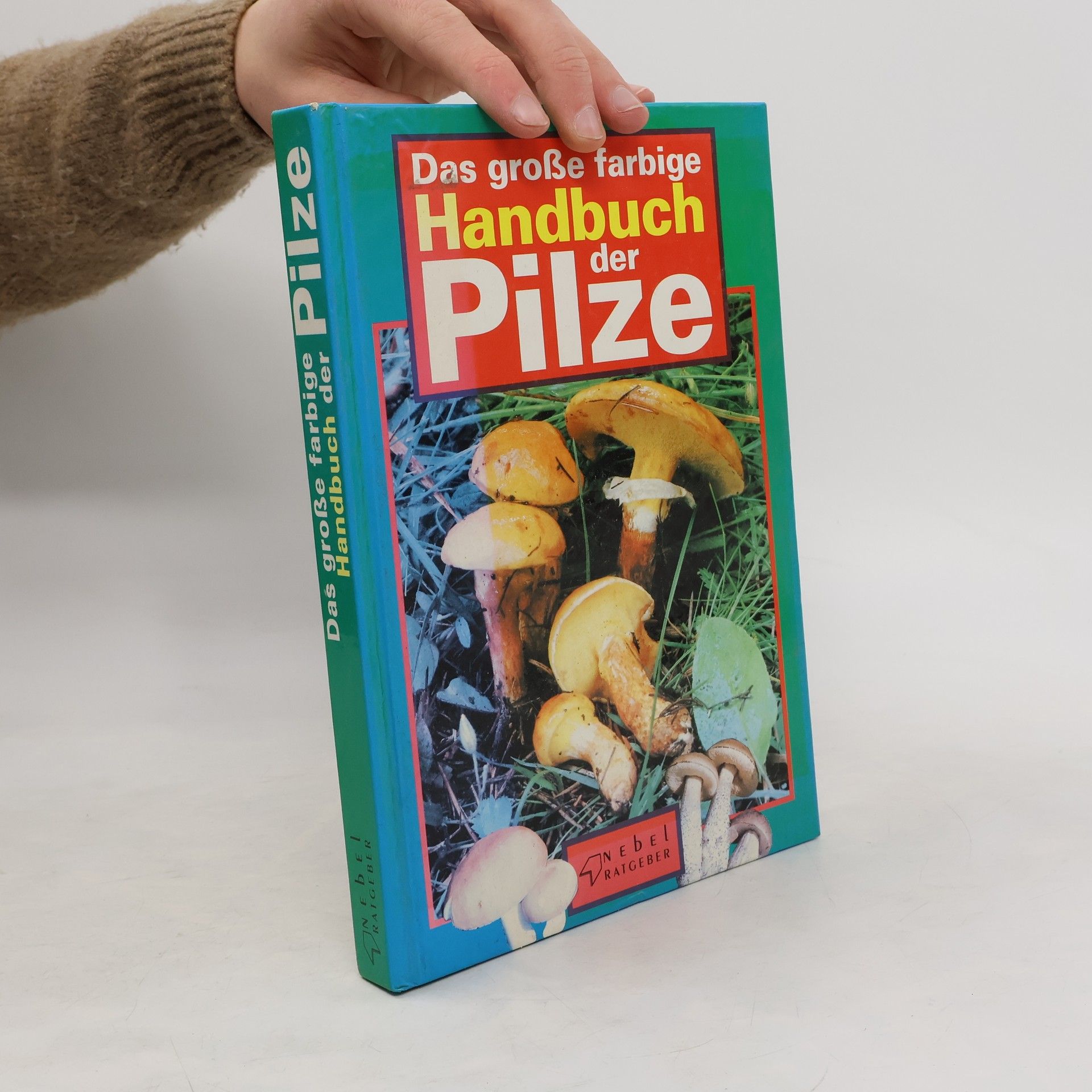 Ladislav Hagara Das große farbige Handbuch der Pilze
