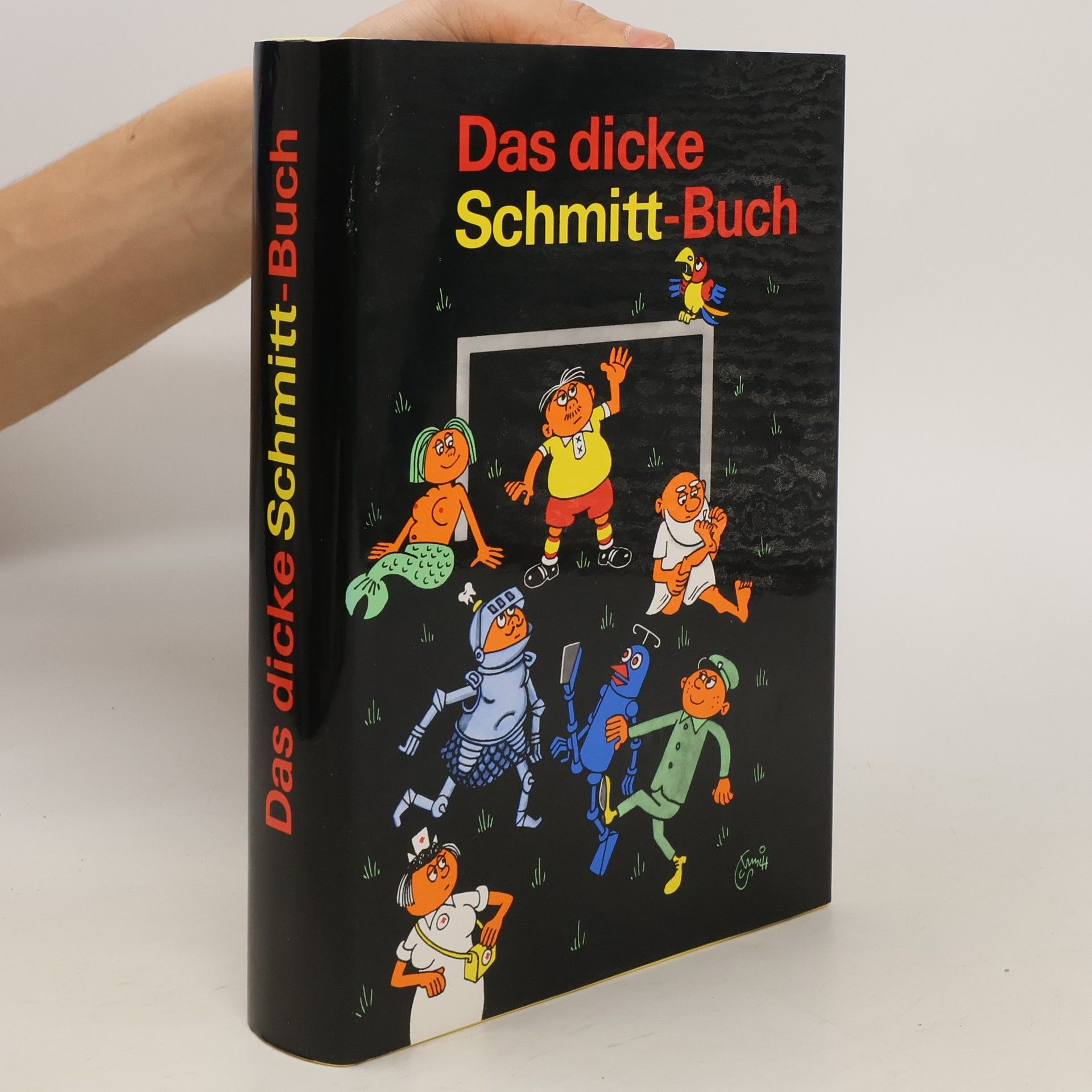 Erich Schmitt Das dicke Schmitt-Buch