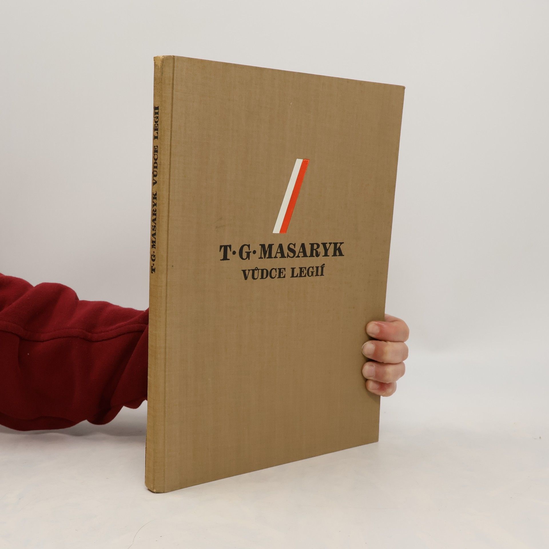 Jindřich Habrovanský T.G. Masaryk. Vůdce legií.