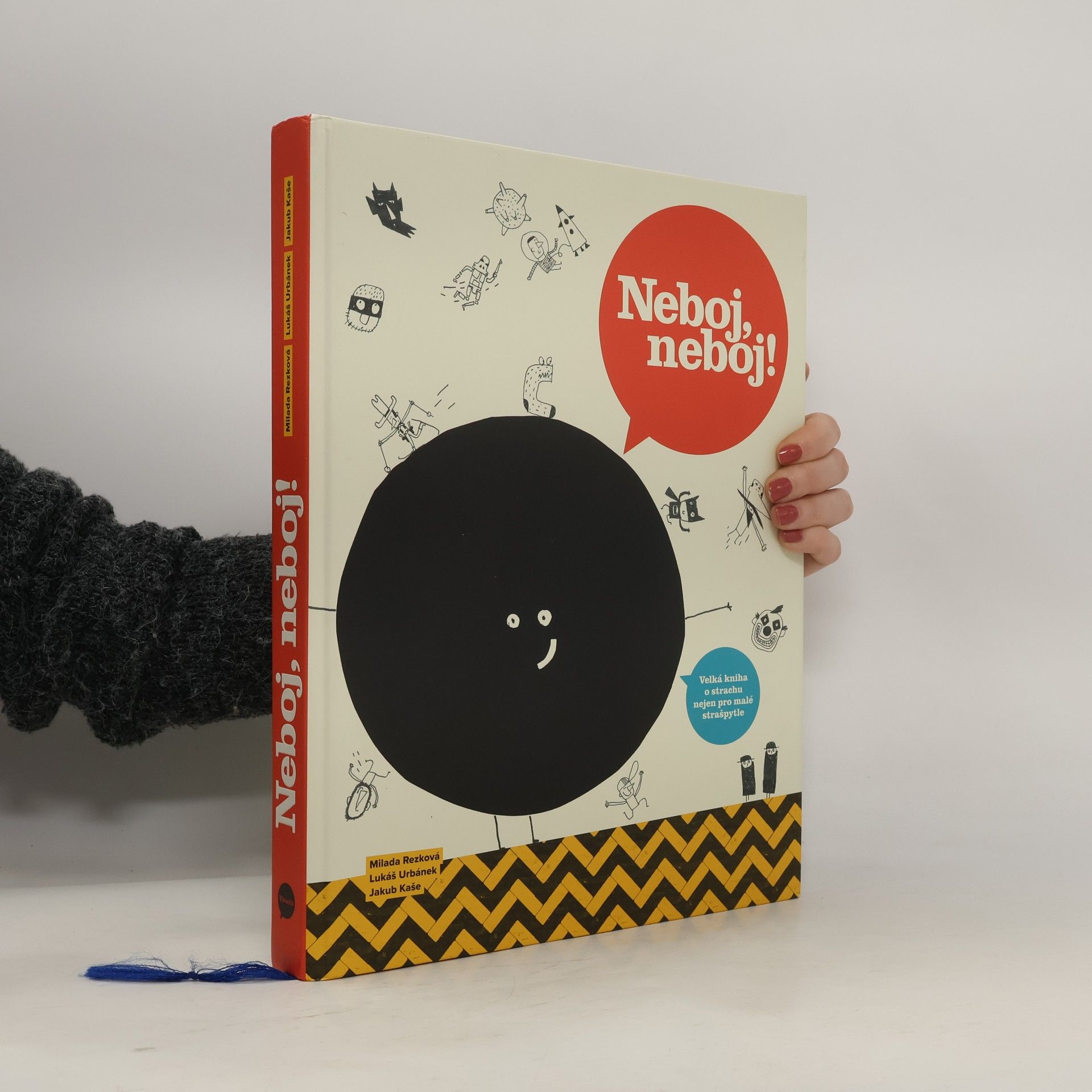 Milada Rezková Neboj, neboj! Velká kniha o strachu nejen pro malé strašpytle