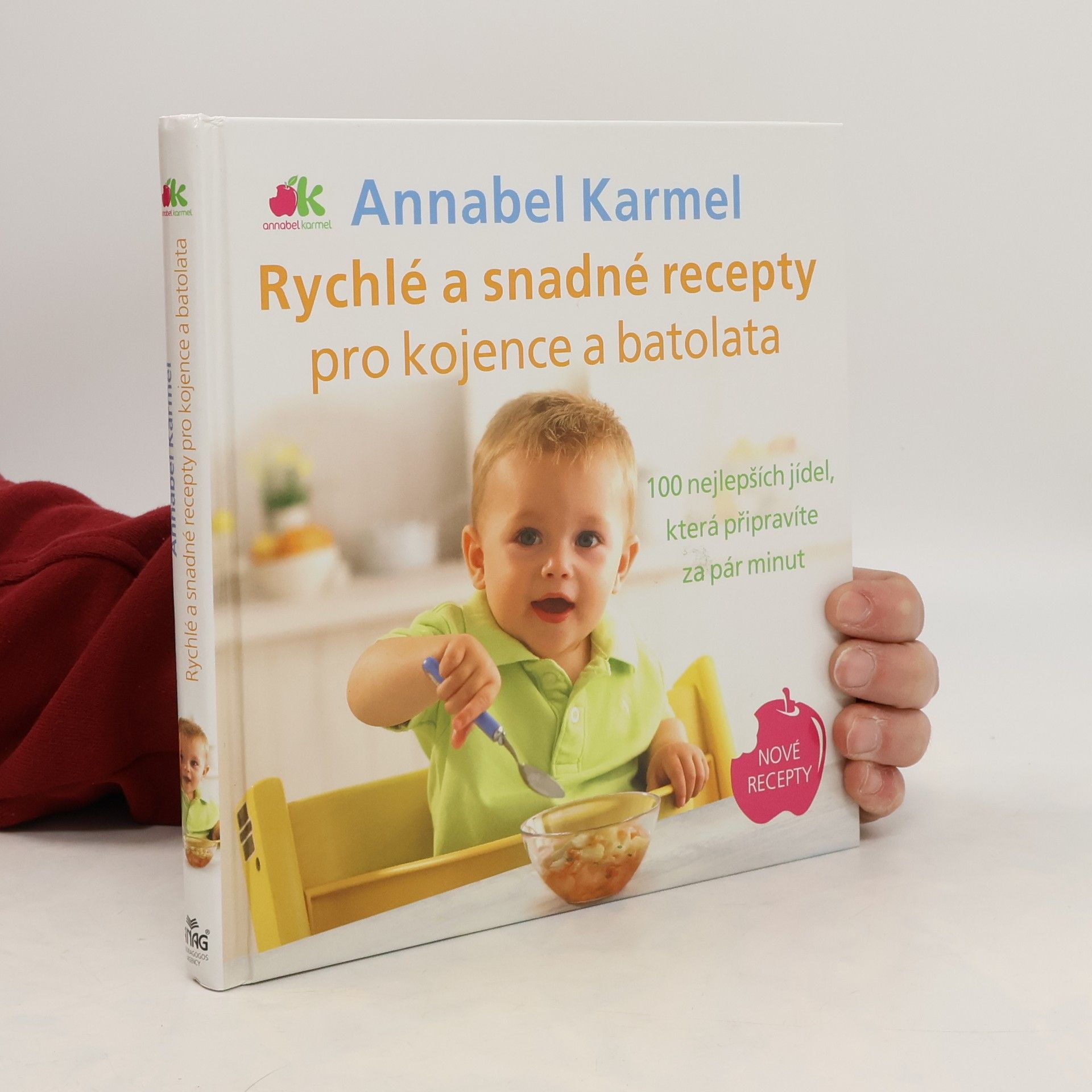 Annabel Karmel Rychlé a snadné recepty pro kojence a batolata