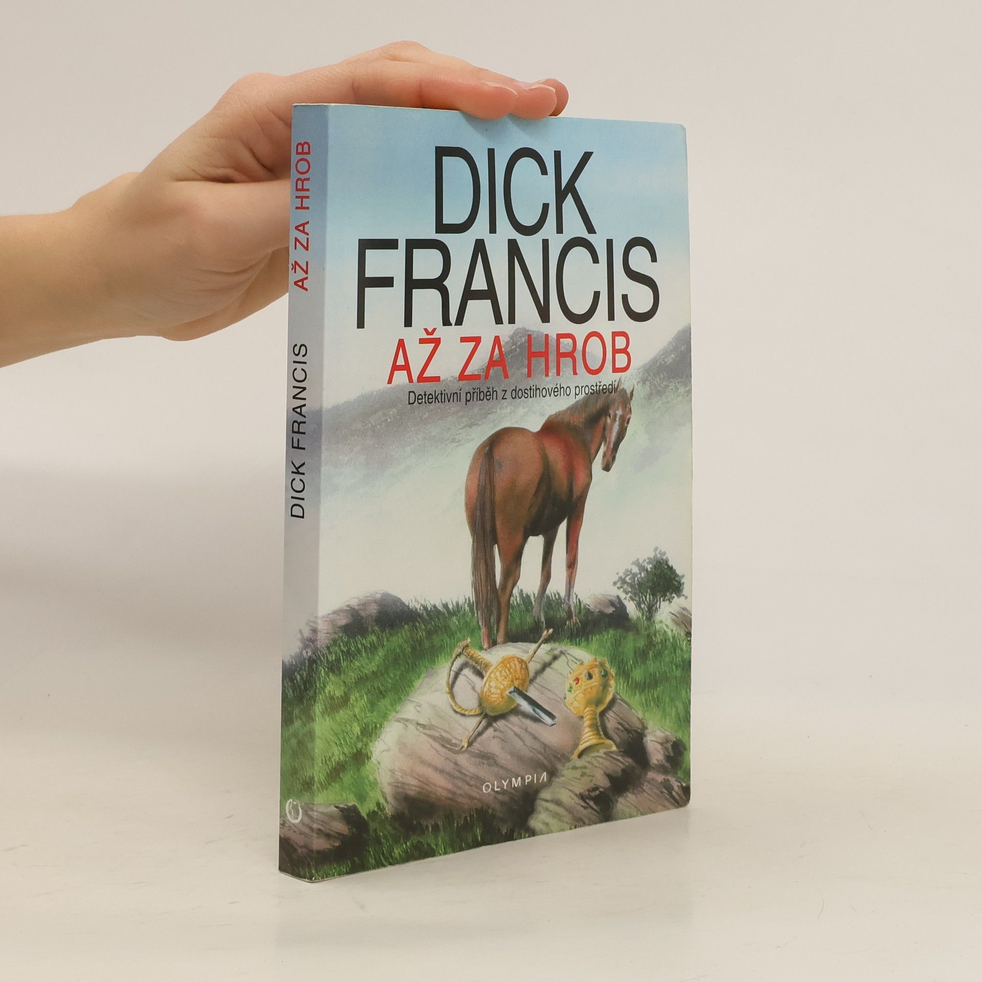 Dick Francis Až za hrob